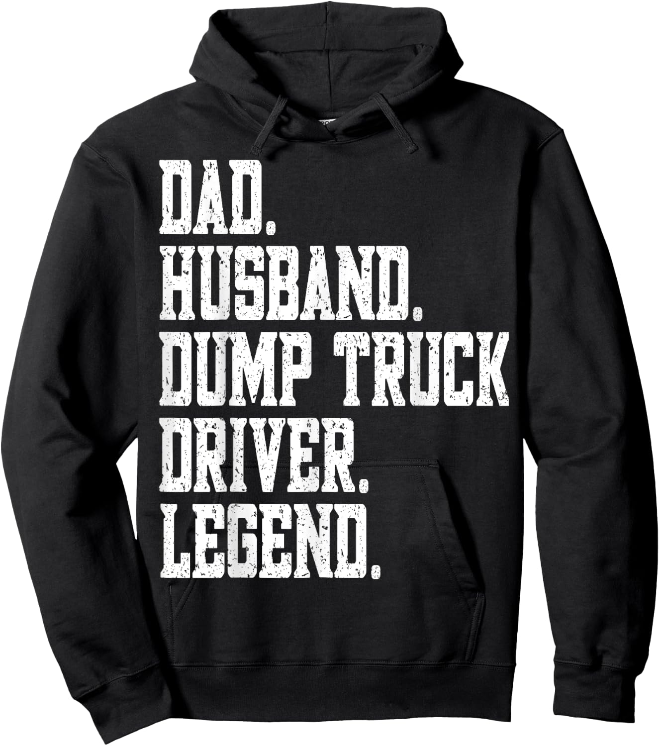 funny Dad Husband Dump Truck Driver Legend Hoodie - Hoodie | Black