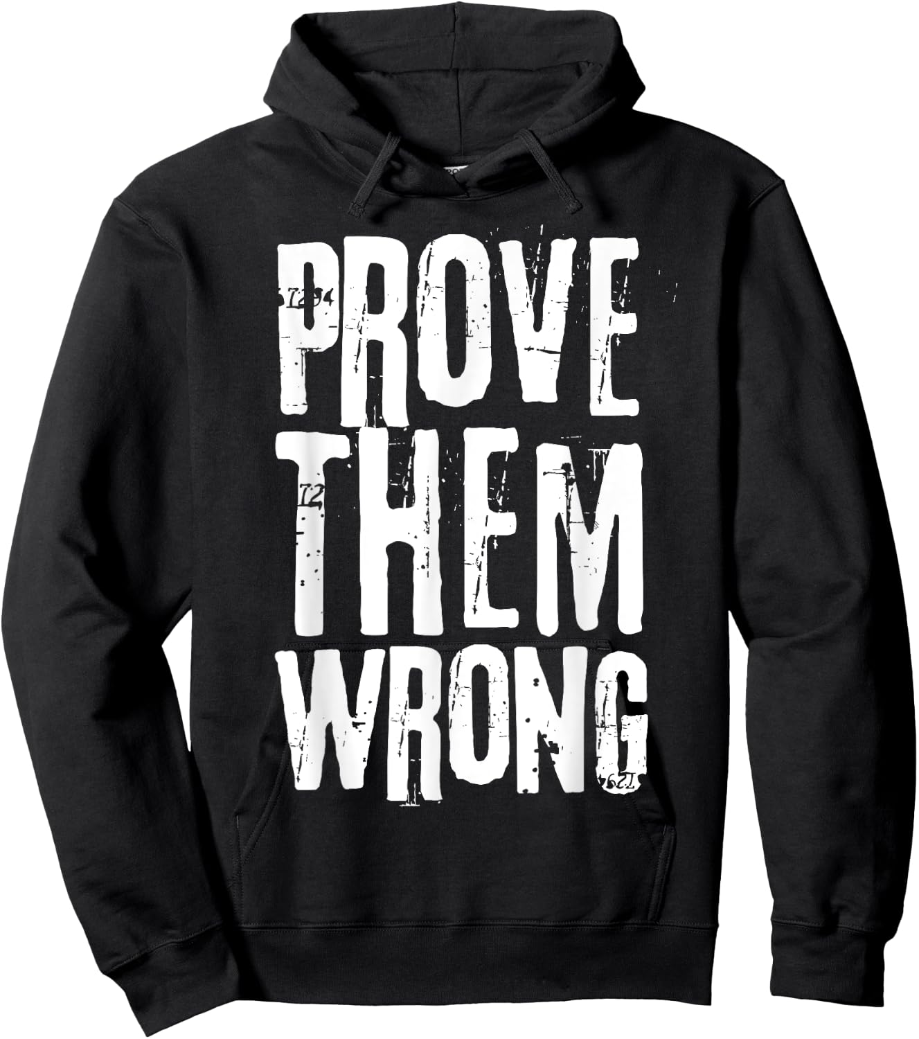 Distressed Workout Saying Prove Them Wrong Hoodie - Hoodie | Black
