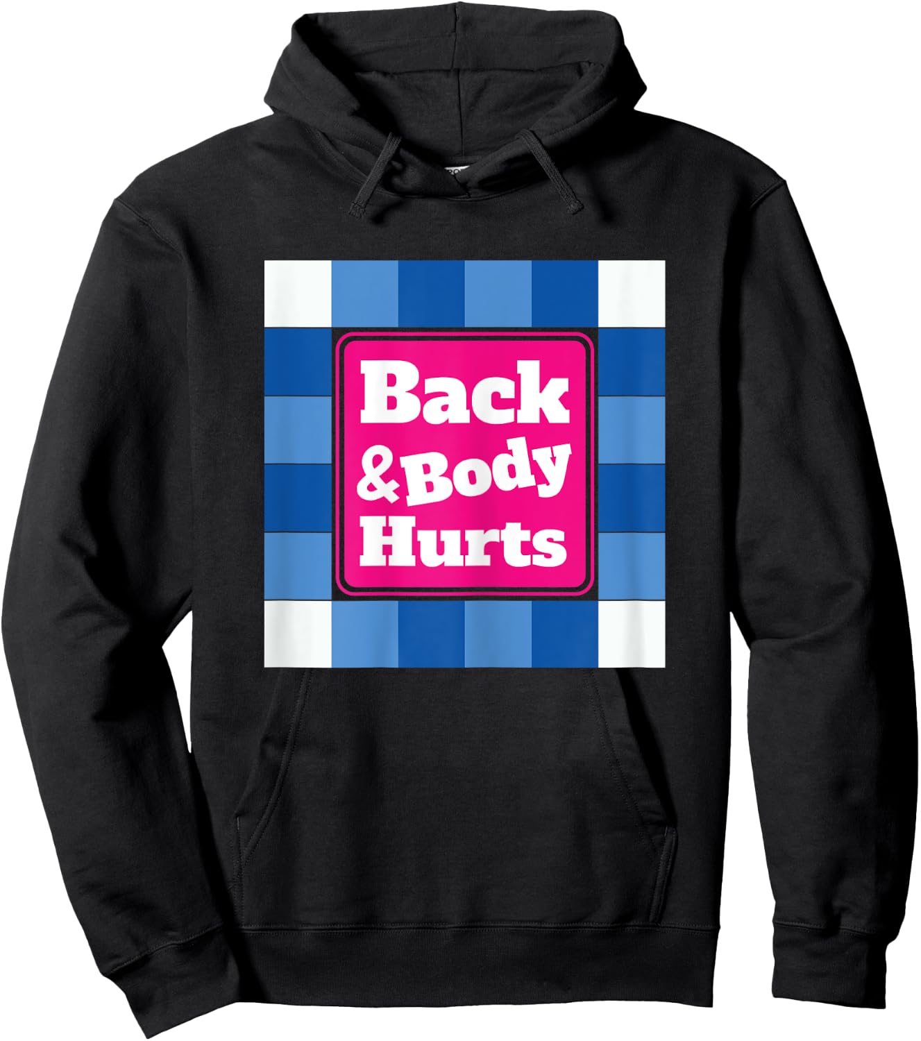Funny Back Body Hurts Quote Workout Gym Top Hoodie - Hoodie | Black