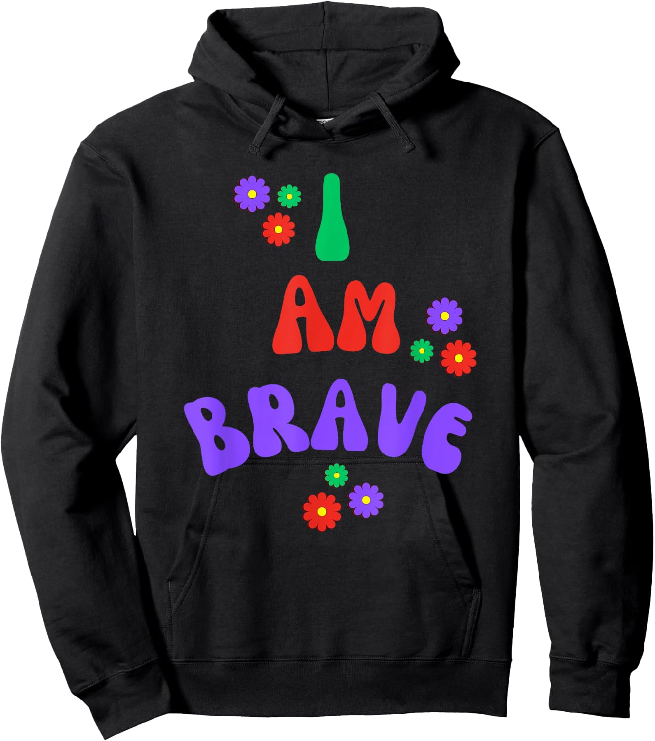 Brave I Am Brave Gift Hoodie - Hoodie | Black