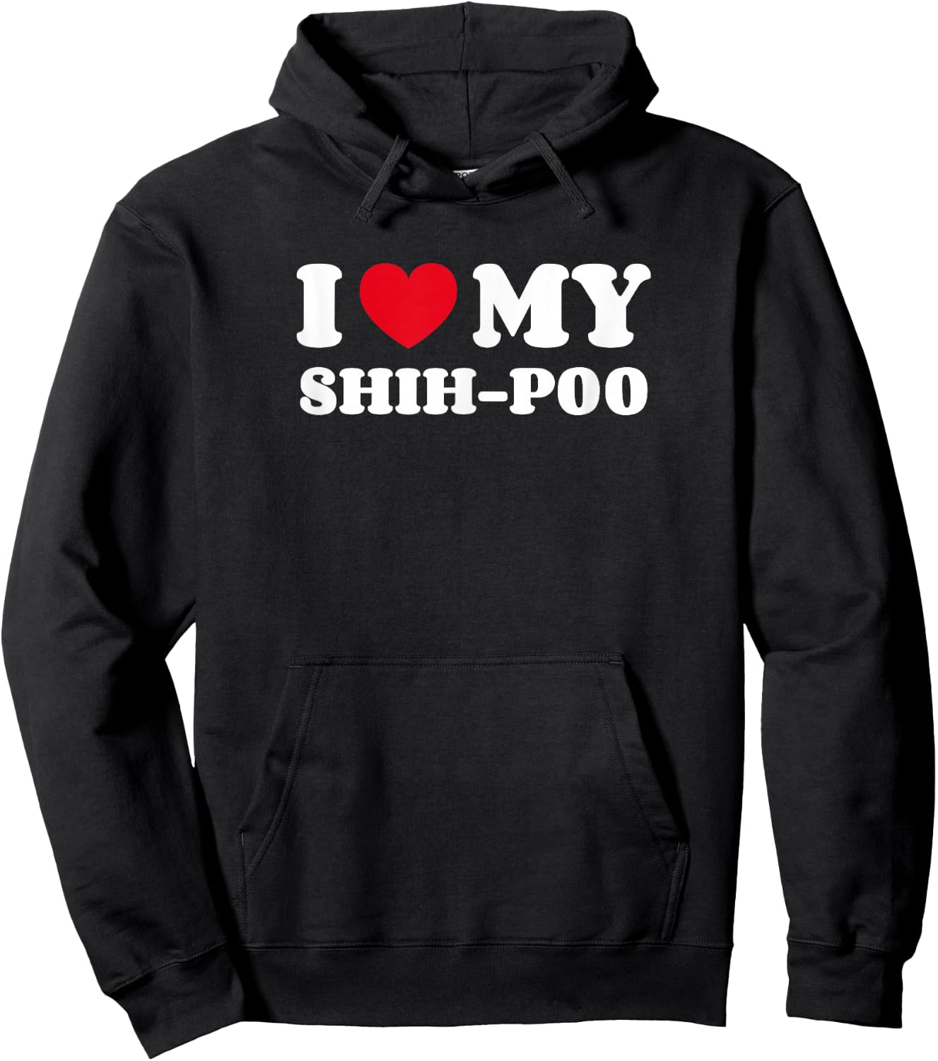 Shih-Poos Shihpoo Shih Tzu Poodle Mix I Love My Shih-Poo Hoodie - Hoodie | Black
