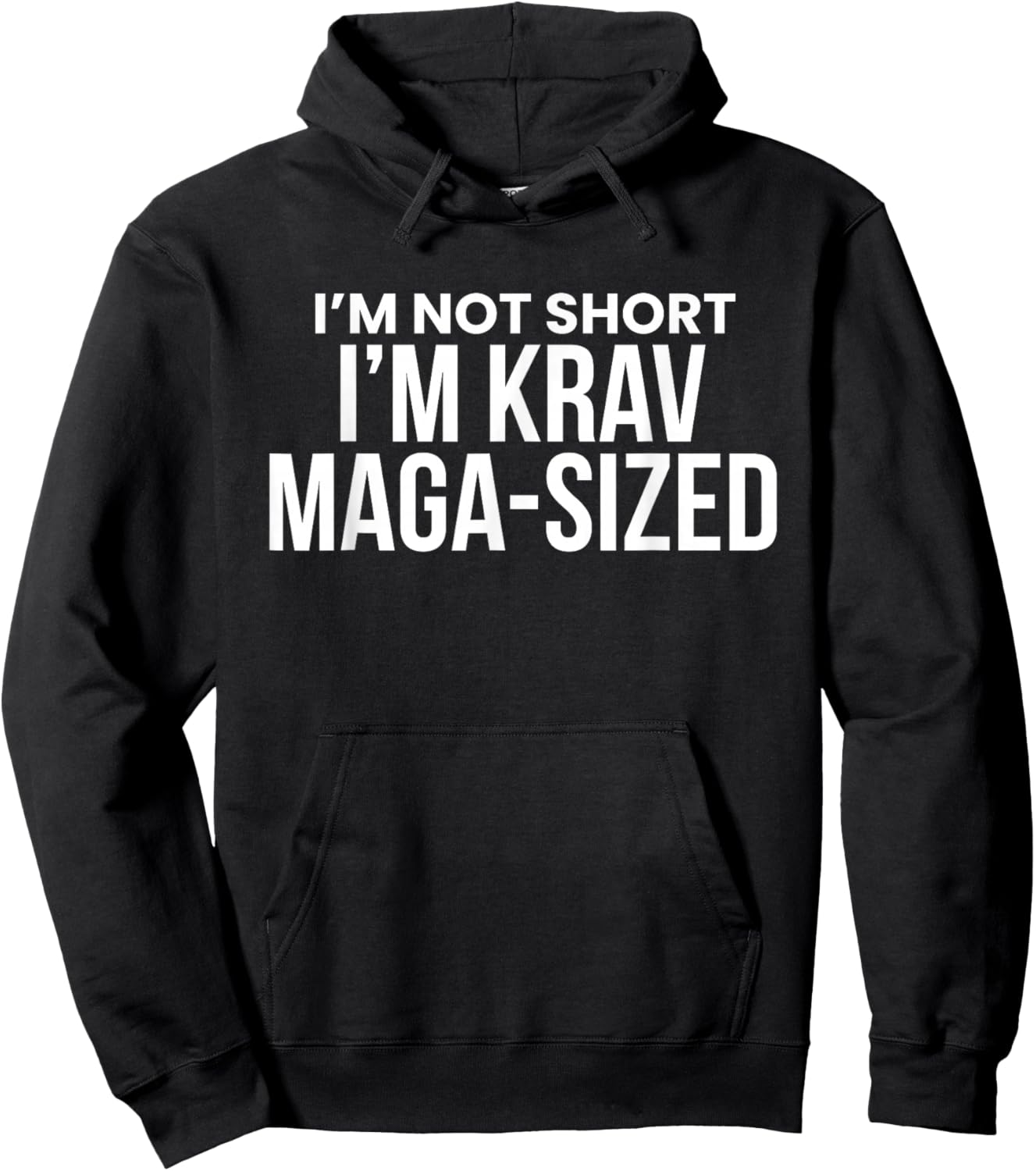 Im Not Short Im Krav Maga-Size Hoodie - Hoodie | Black