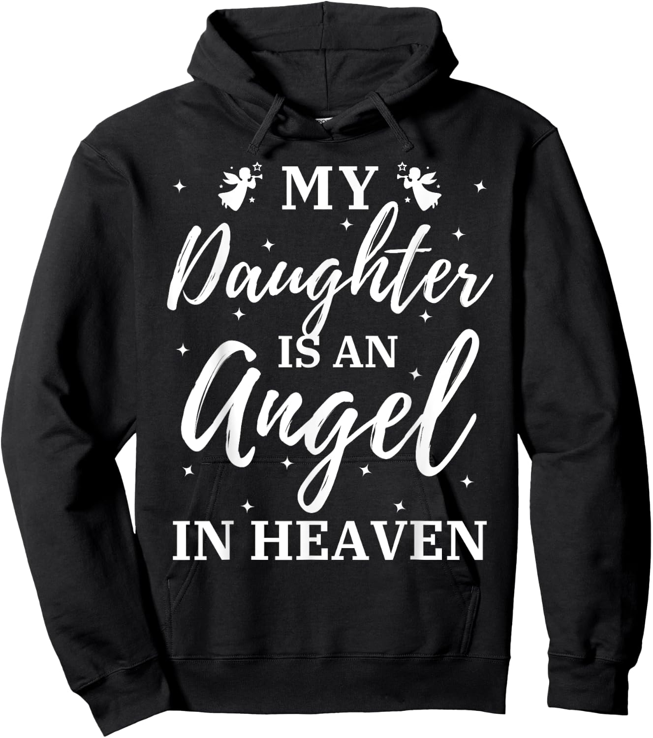 My Daughter Is An Angel In Heaven Miss Guardian Memorial Hoodie - Hoodie | Black
