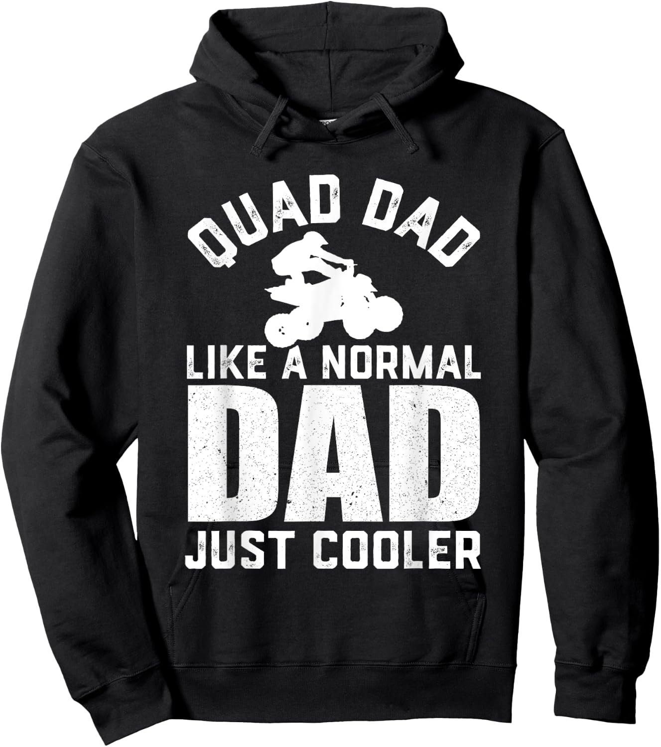 Quad Dad Like a Normal Dad Funny ATV Off Road 4 Wheel Dad Hoodie - Hoodie | Black