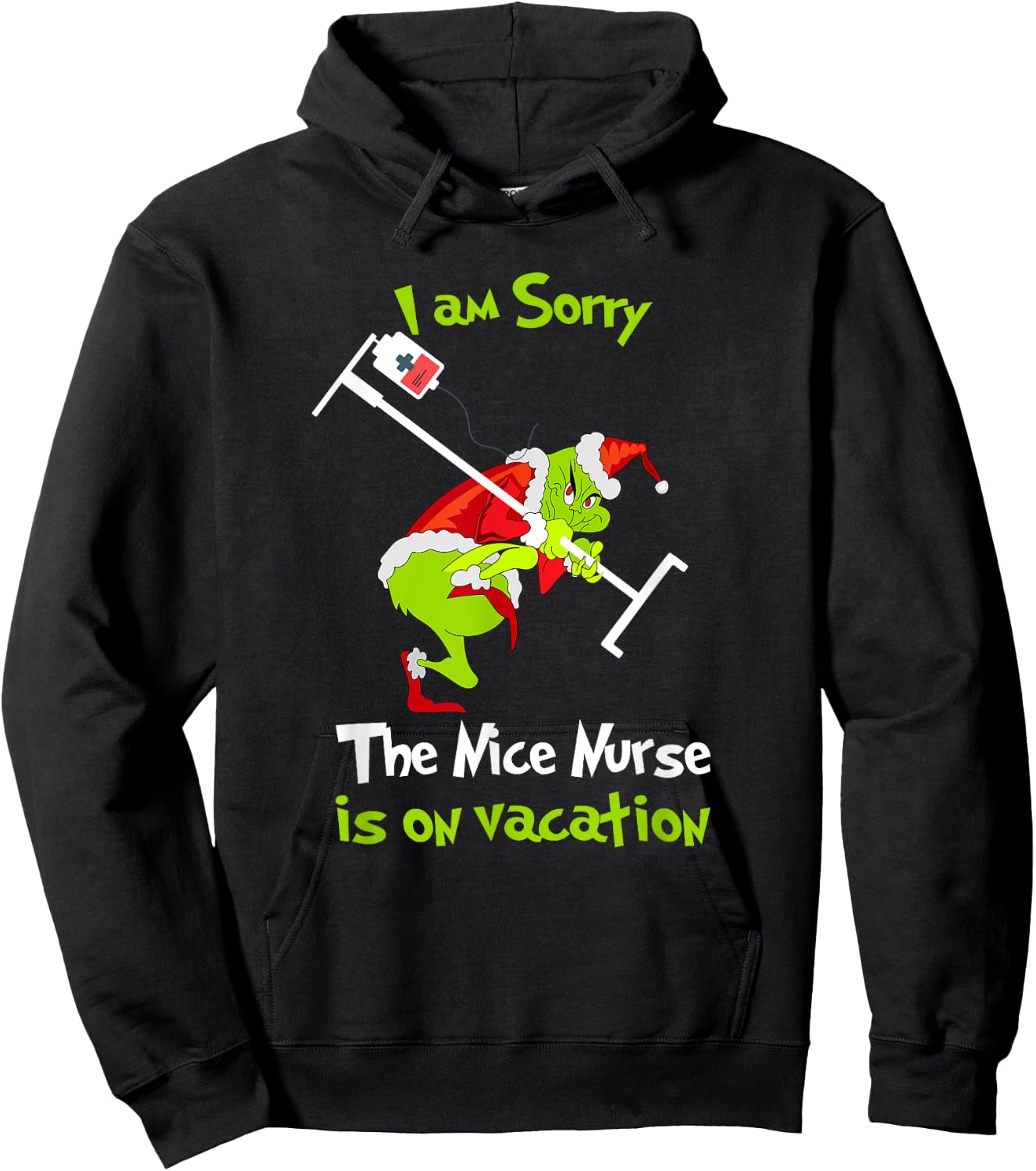 I am Sorry The Nice Nurse is On Vacation Funny Christmas Hoodie - Hoodie | Black