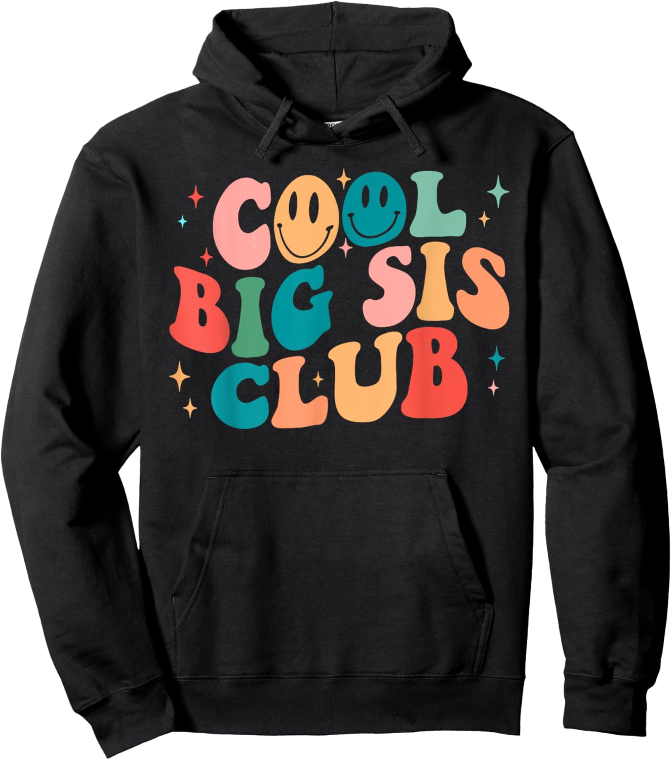 Cool Big Sis Club Groovy Happy Smile Face 2023 Gift Hoodie - Hoodie | Black
