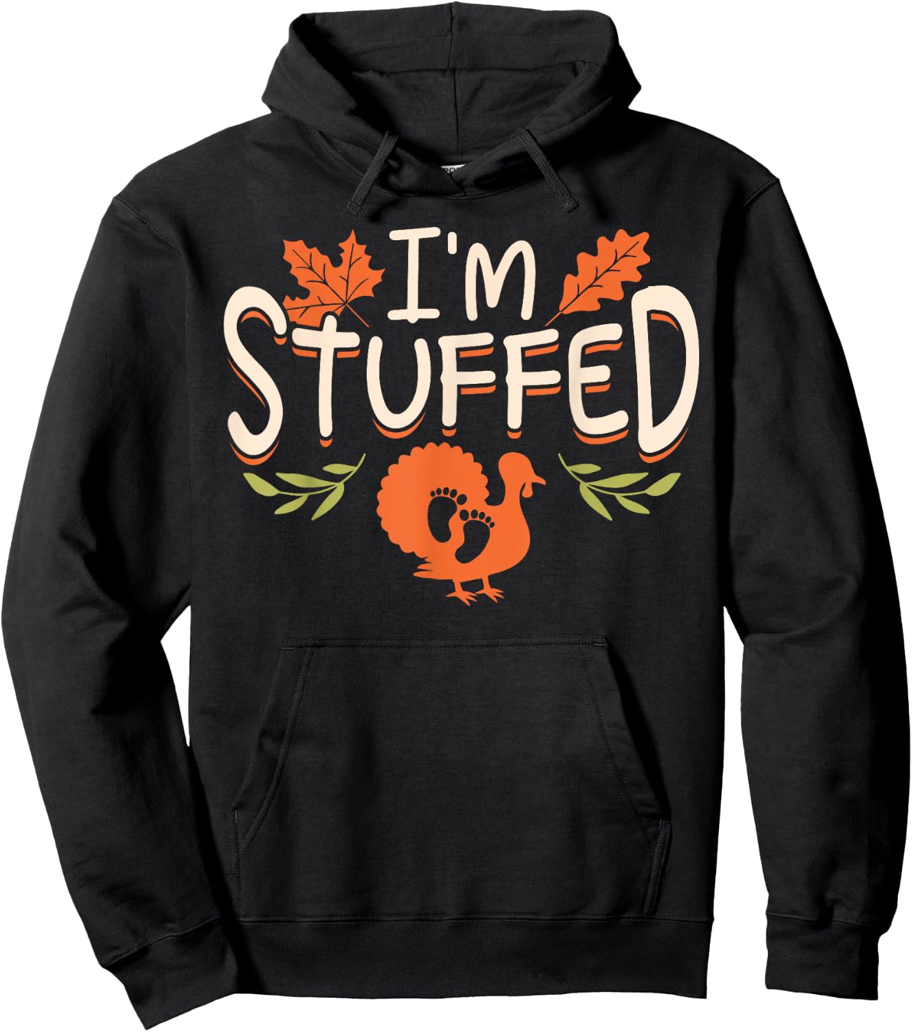 Muusui Apparel Pregnancy Announcement Funny I'm Stuffed Thanksgiving Hoodie - Hoodie | Black