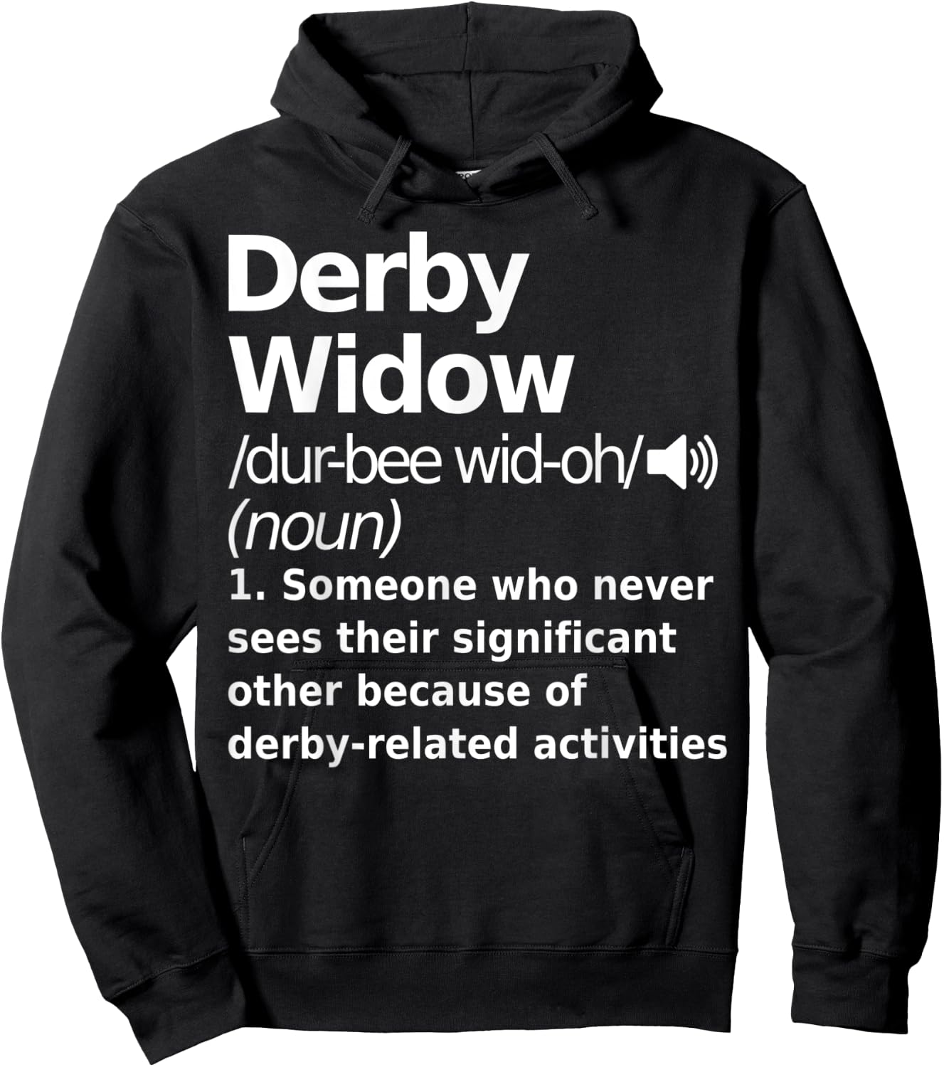 Derby Widow Definition Funny Sports Hoodie - Hoodie | Black