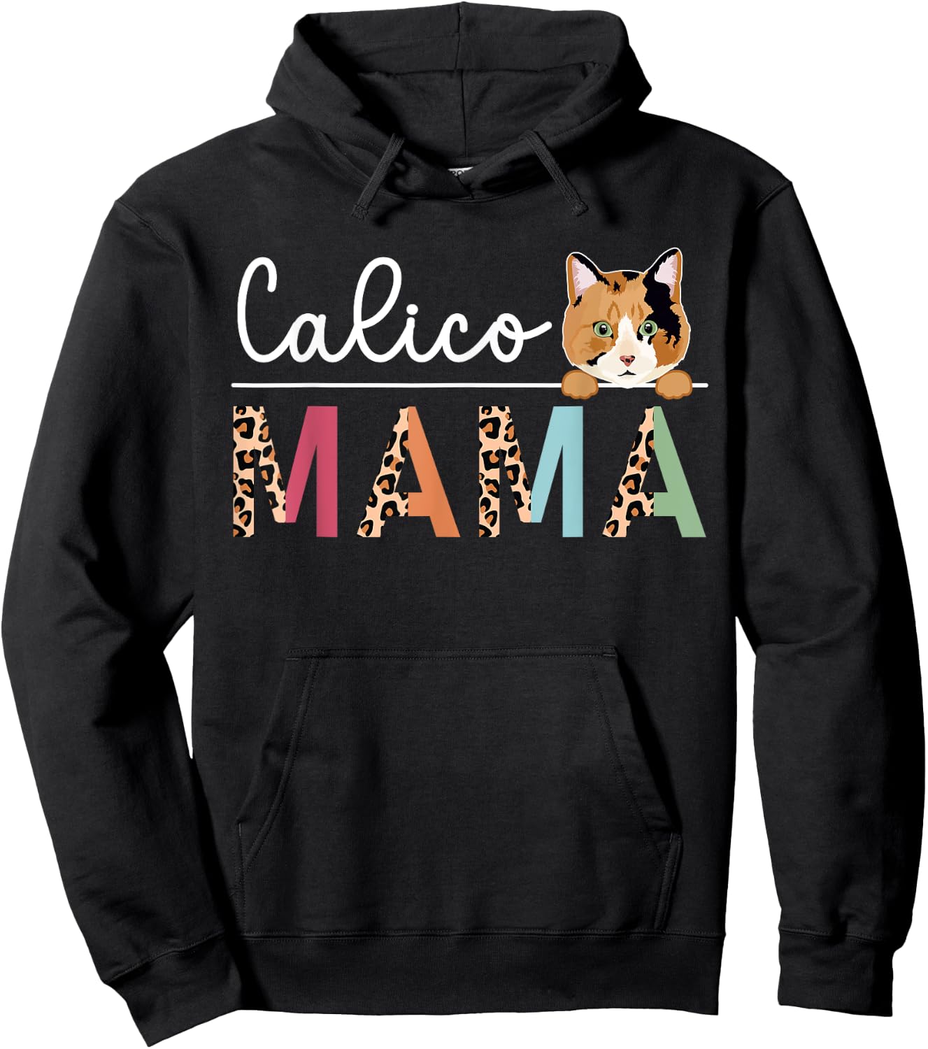 Calico Cat Mama Leopard Calico Cat Owner Calico Cat Girl Hoodie - Hoodie | Black