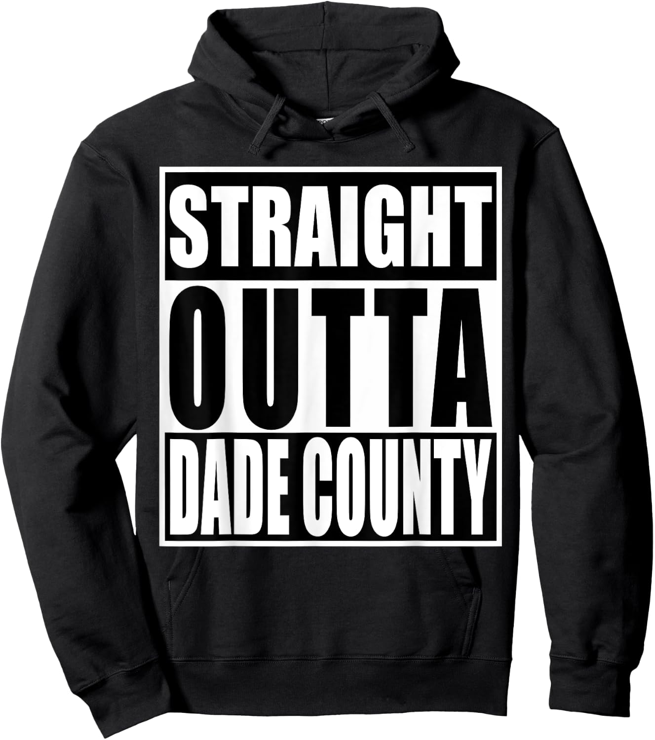 Straight Outta Dade County Shirt Funny Miami-Dade County Hoodie - Hoodie | Black