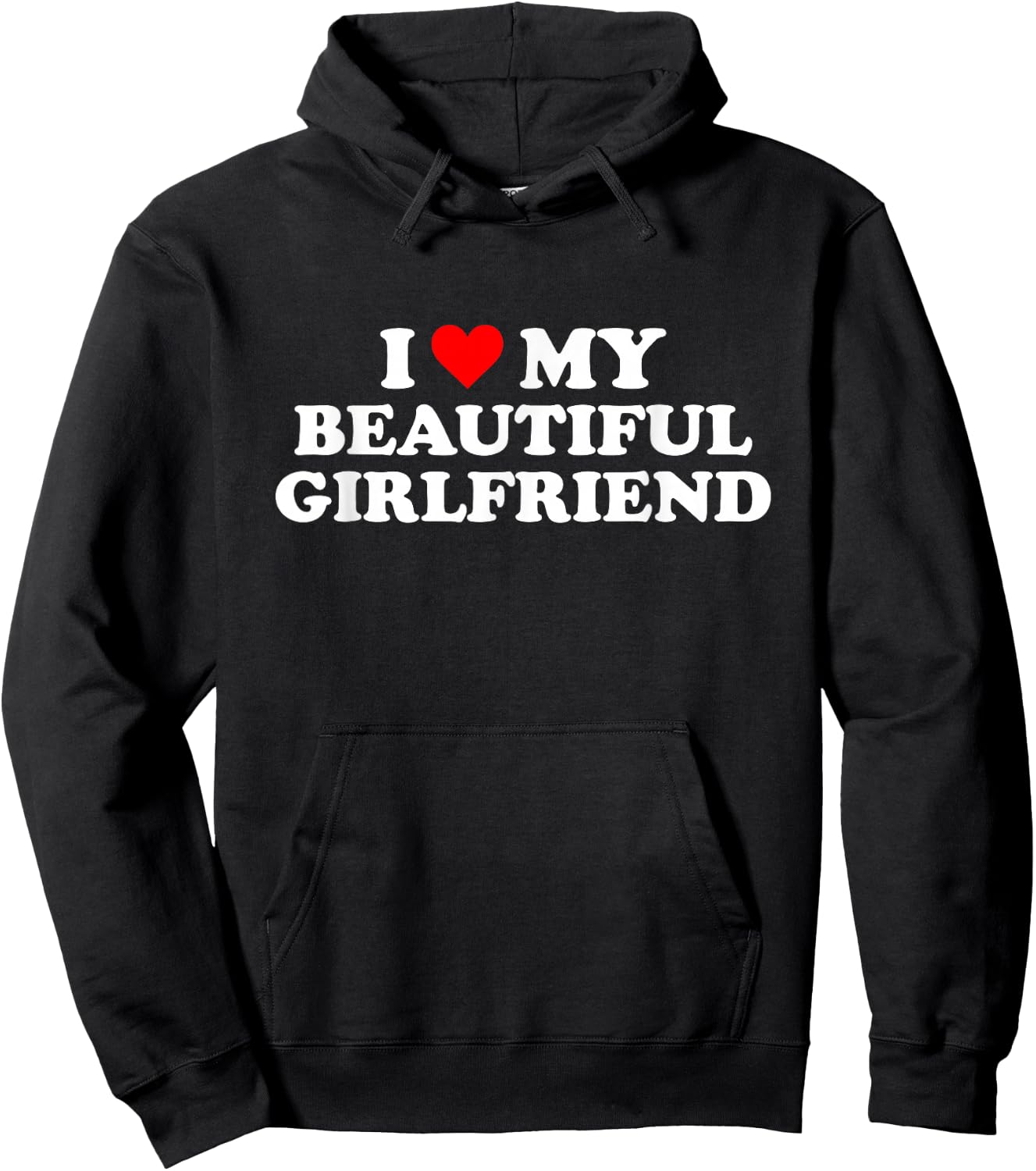 I Love My Beautiful Girlfriend I Heart My Beautiful GF Hoodie - Hoodie | Black