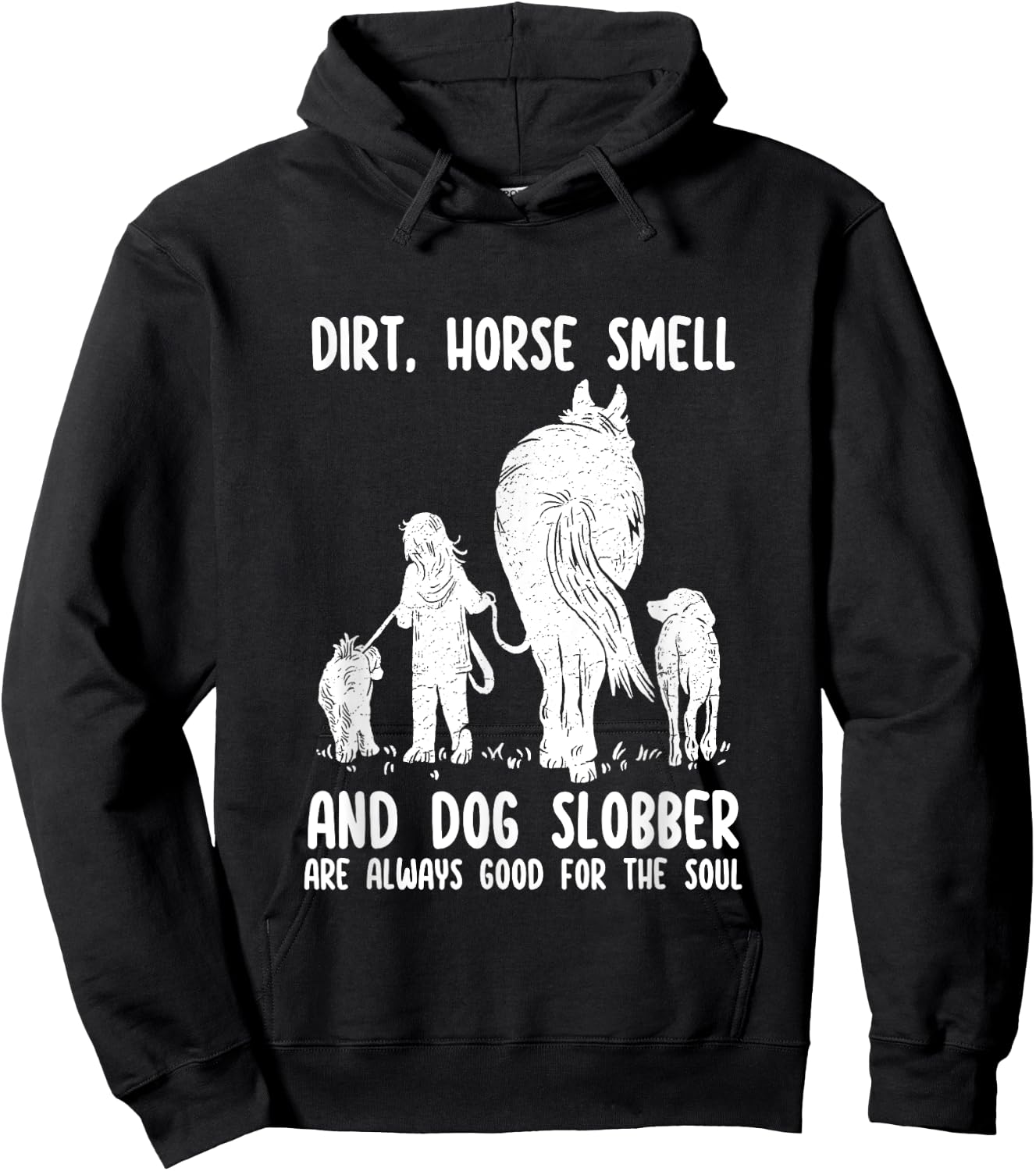 Dirt Horse Smell and Dog Slobber Funny Horse & Dog Lovers Women Girls Kids Hoodie - Hoodie | Black