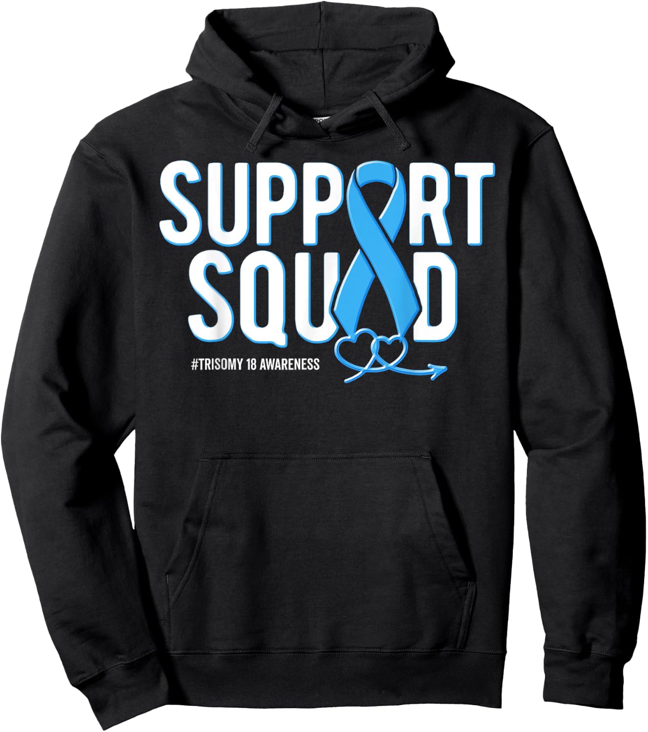 Support Squad Trisomy 18 Awareness Light Blue Ribbon Heart Hoodie - Hoodie | Black