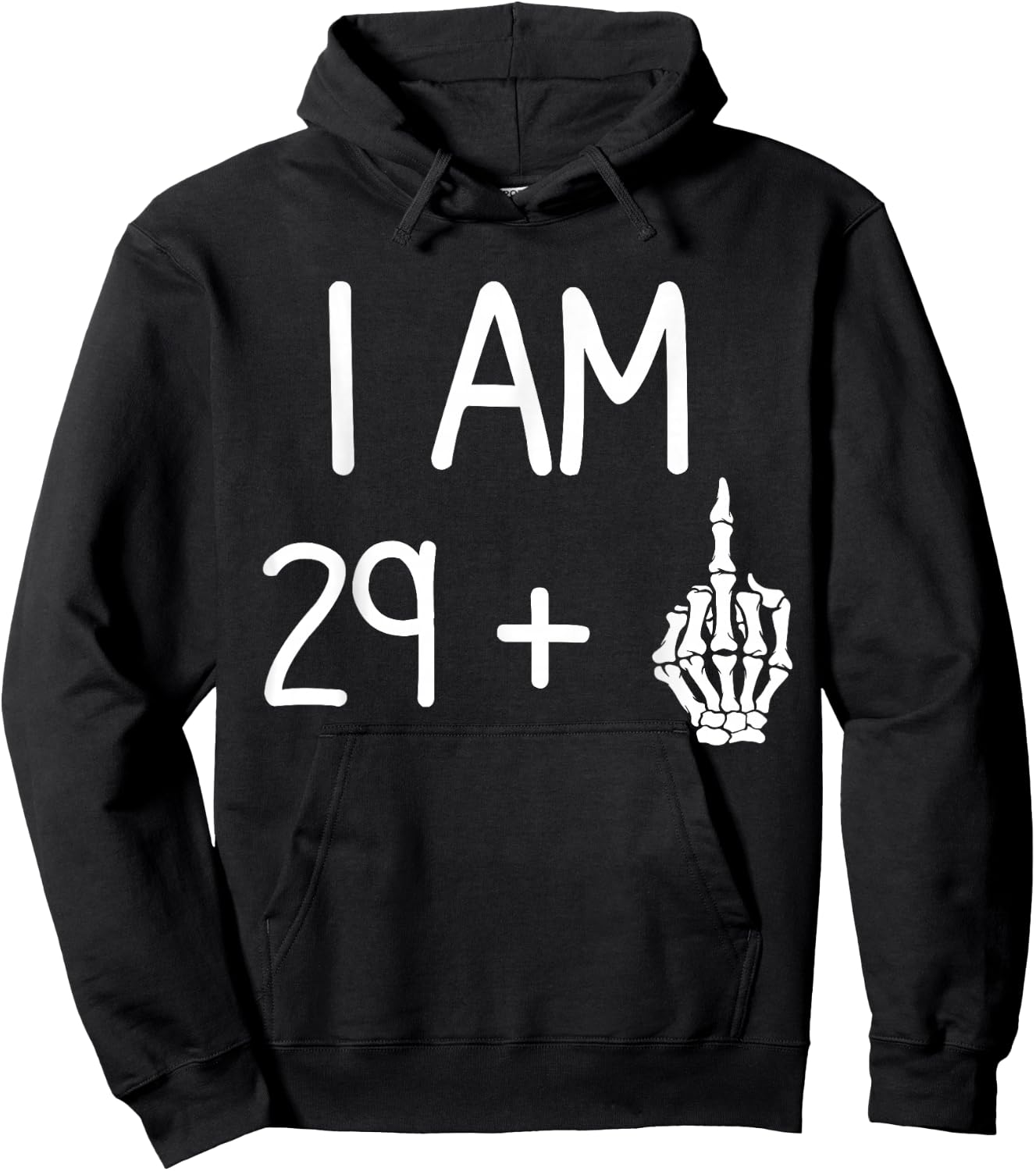 I Am 29 Plus 1 Middle Finger funny 30th birthday Hoodie - Hoodie | Black
