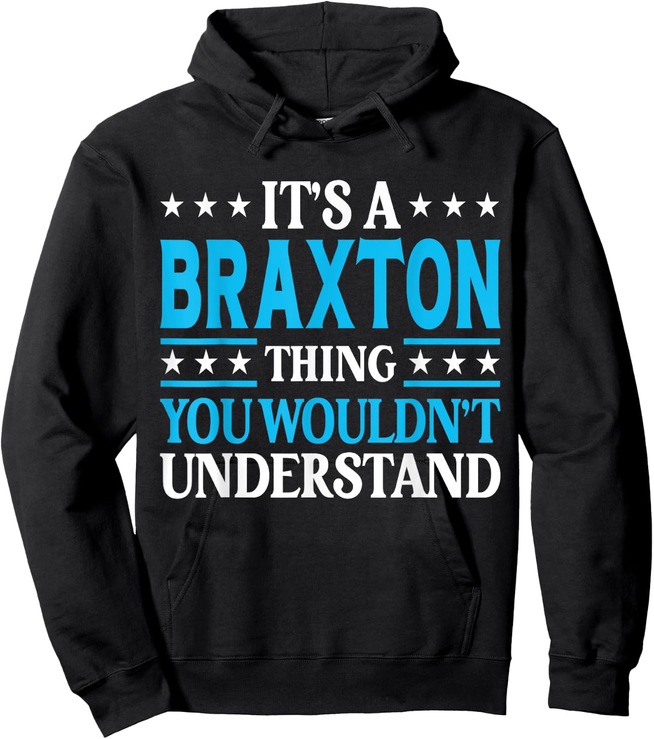 Braxton Thing Personal Name Funny Braxton Hoodie - Hoodie | Black