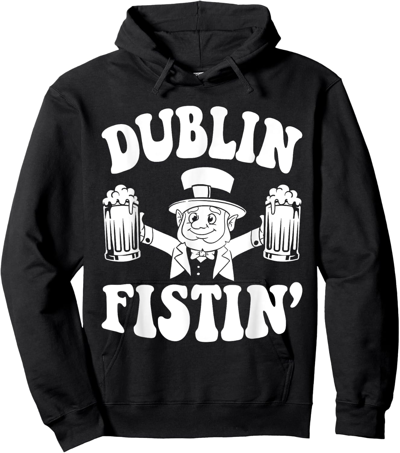 Dublin Fistin Funny Ireland Drinking for Saint Patricks Day Hoodie - Hoodie | Black