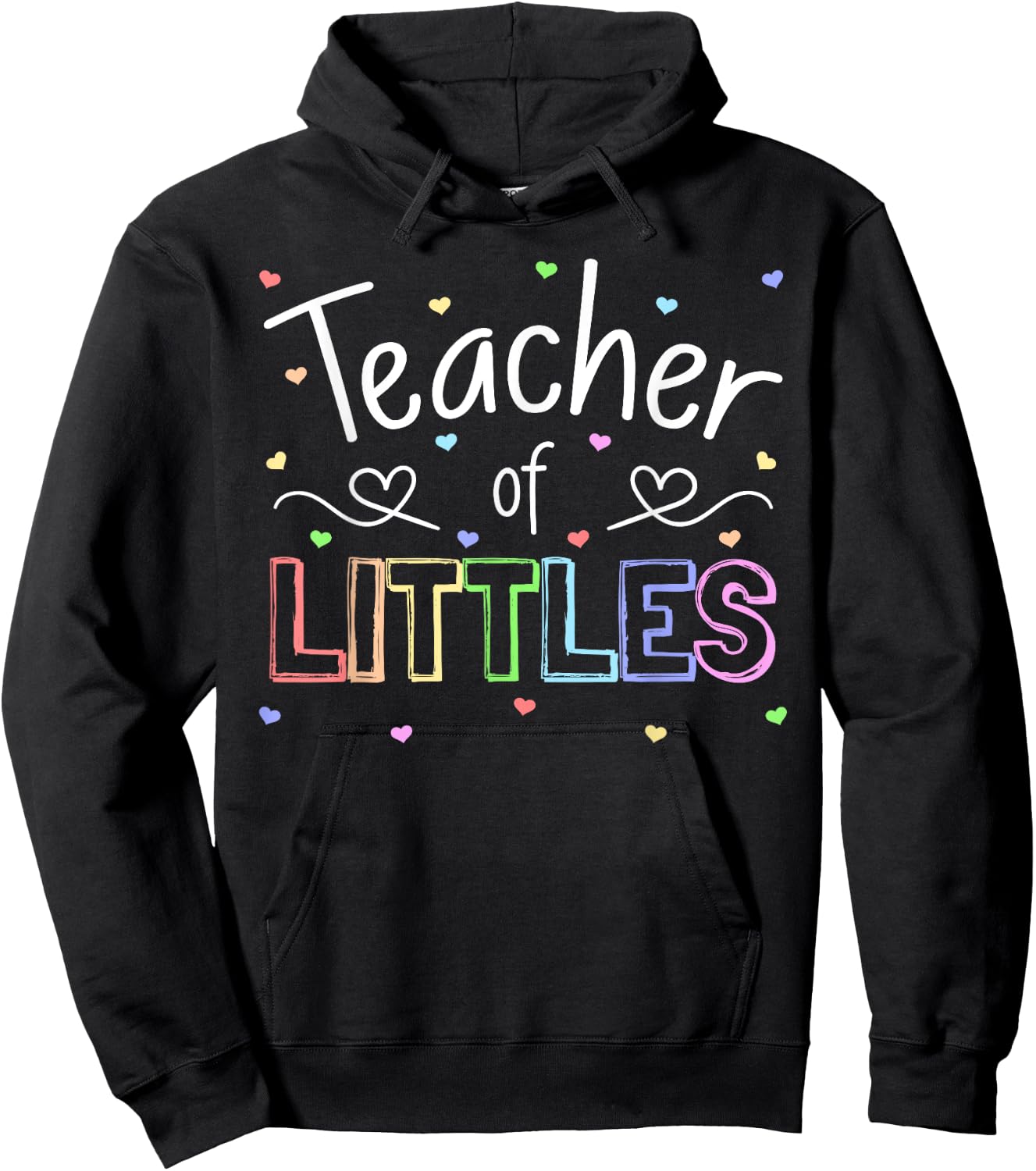 Teacher of Littles Daycare Pre-k Kindergarten Teacher Hoodie - Hoodie | Black