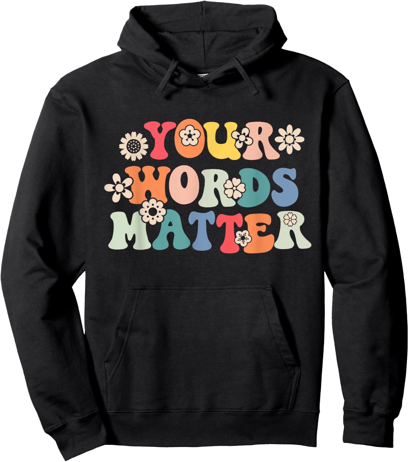 Speech Therapy Language Pathologist SLP Your Words Matter Hoodie - Hoodie | Black