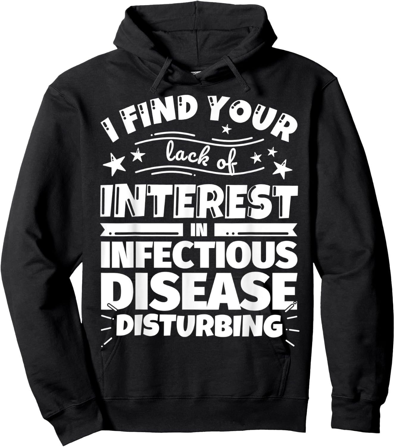 Infectious disease Funny Lack of Interest Hoodie - Hoodie | Black