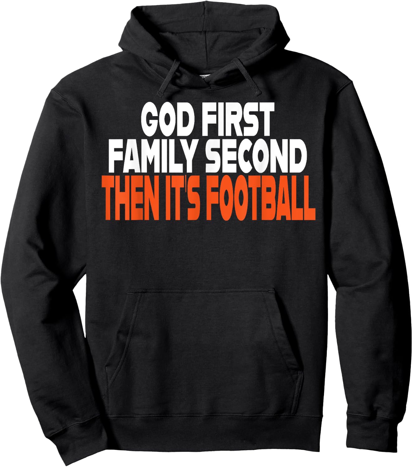 Funny God First Family Then It's Football Religious Gifts Hoodie - Hoodie | Black