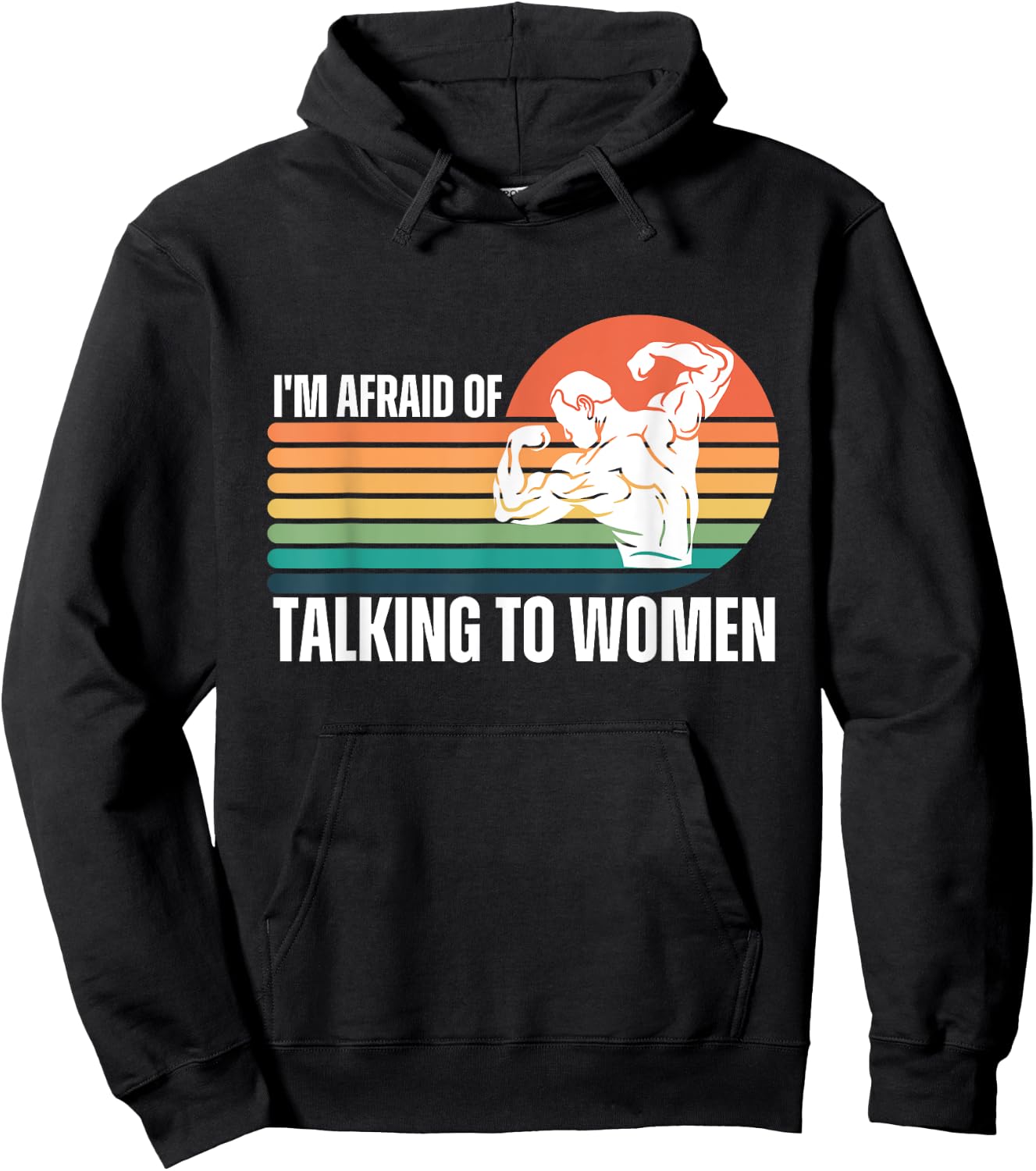 Funny I'm Afraid of Talking to Women Workout Gym Saying Hoodie - Hoodie | Black