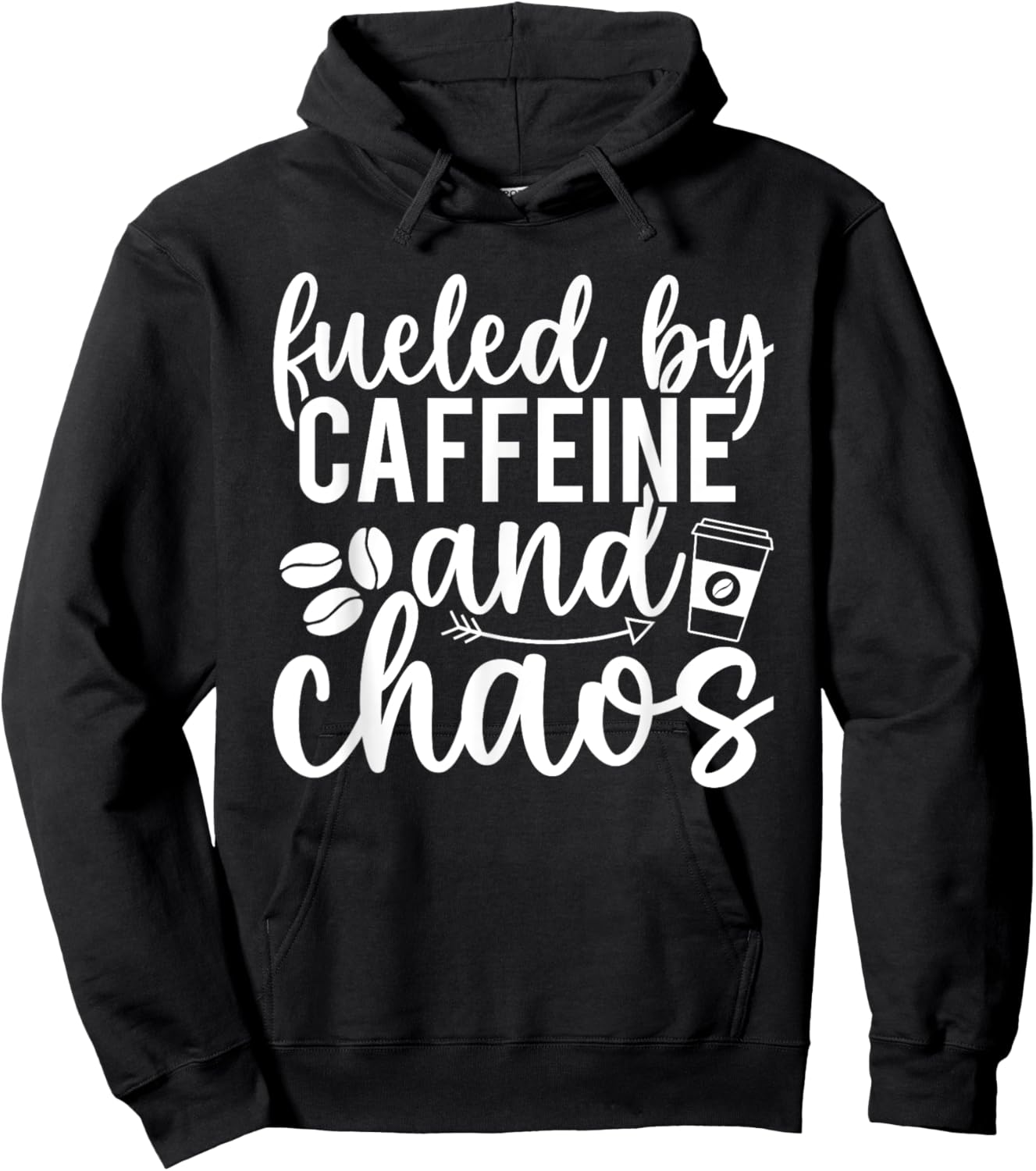 Fueled By Caffeine And Chaos Funny Coffee Caffeine Addict Hoodie - Hoodie | Black