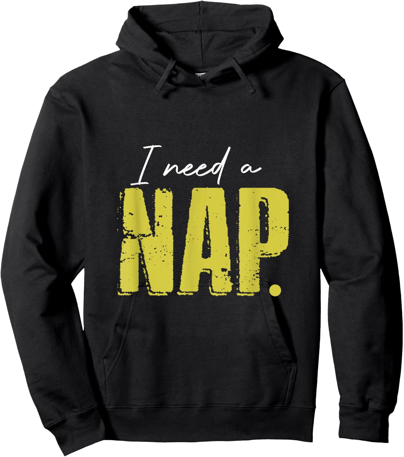 I Just Need A Nap So Much Short Time Nap Hoodie - Hoodie | Black