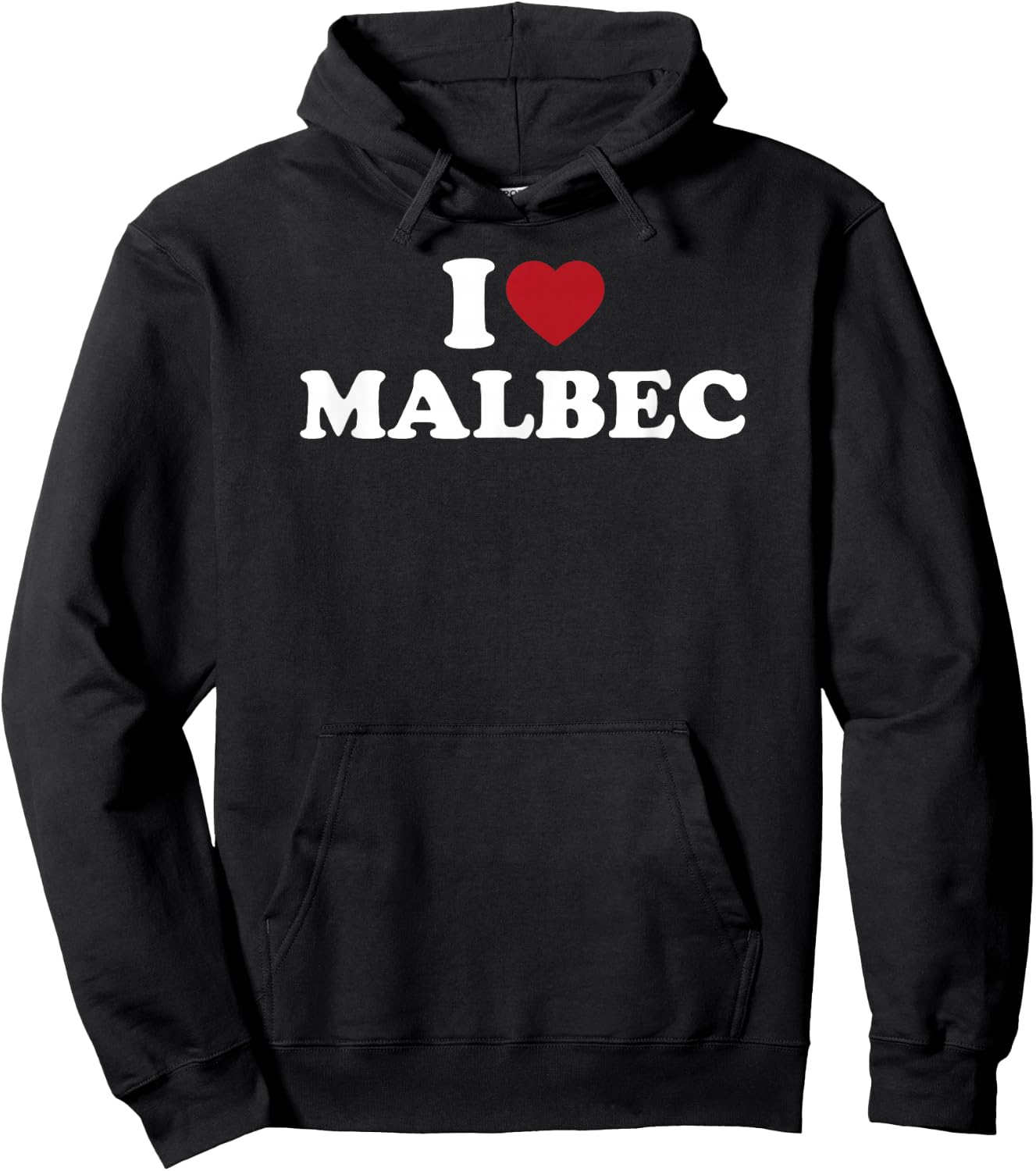 I Love Malbec Funny Wine Quote Design For Wine Drinkers Hoodie - Hoodie | Black
