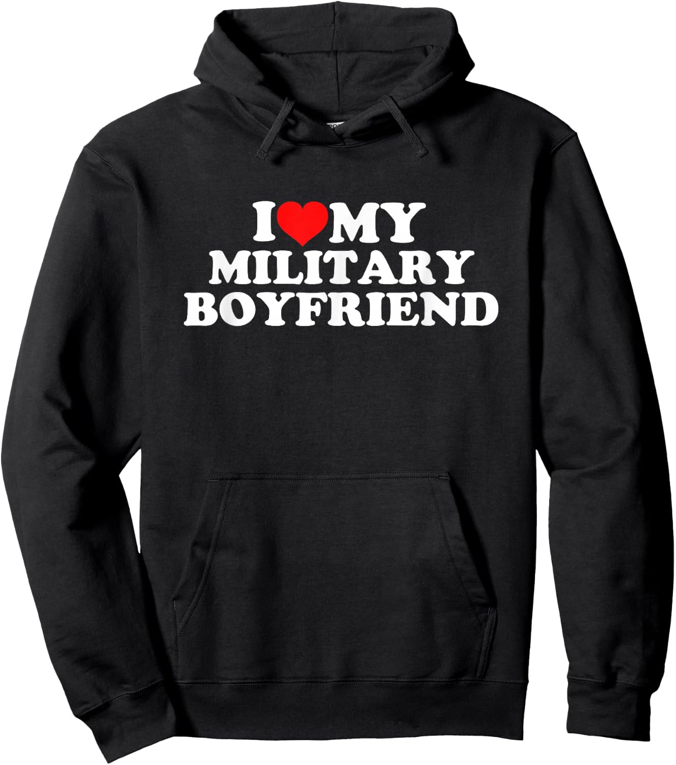 I Love My Military Boyfriend Hoodie - Hoodie | Black