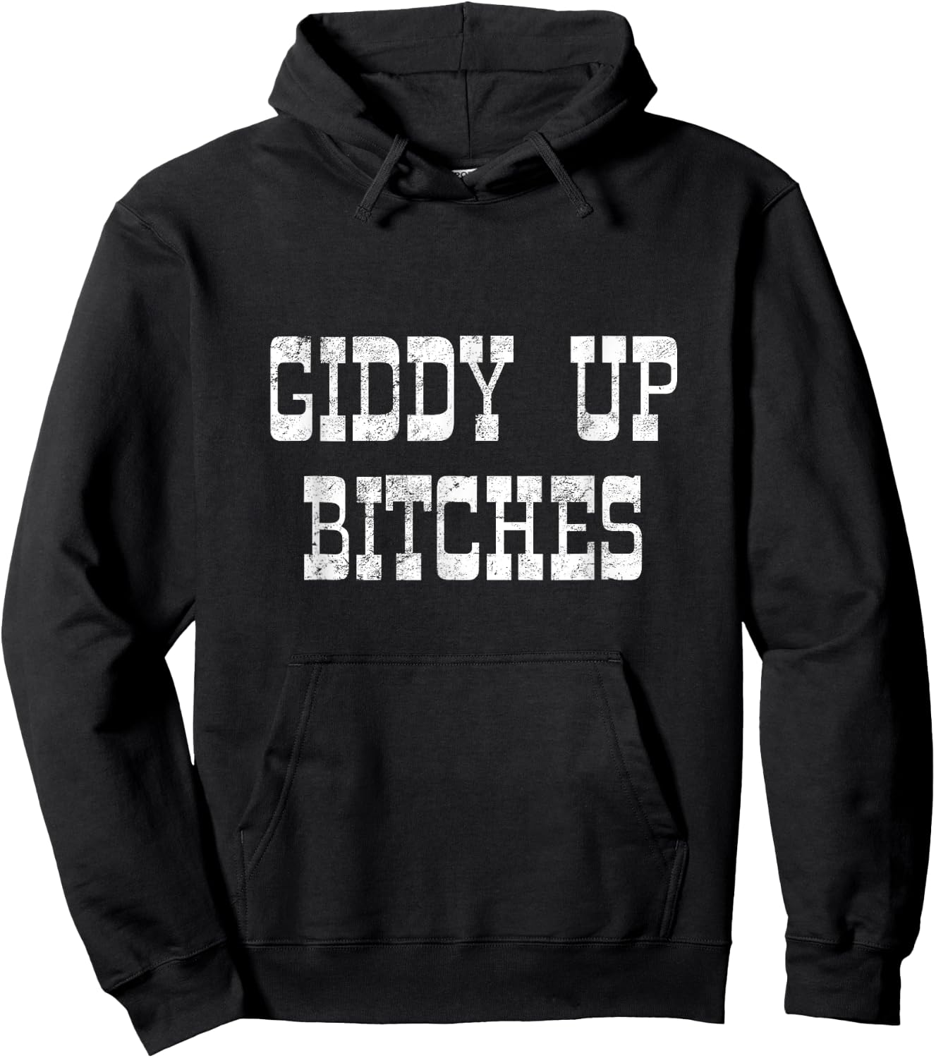 Giddy Up Bitches Funny Yeehaw Western Country Cowgirl Rodeo Hoodie - Hoodie | Black