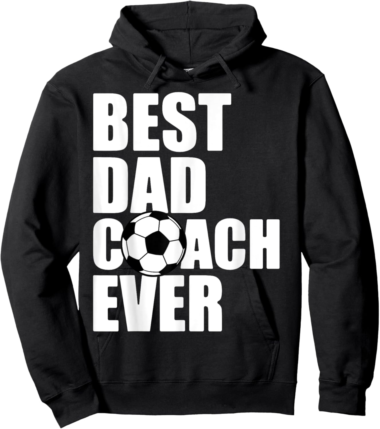 Best Dad Coach Ever Soccer Father Daddy Papa Soccer Coach Hoodie - Hoodie | Black