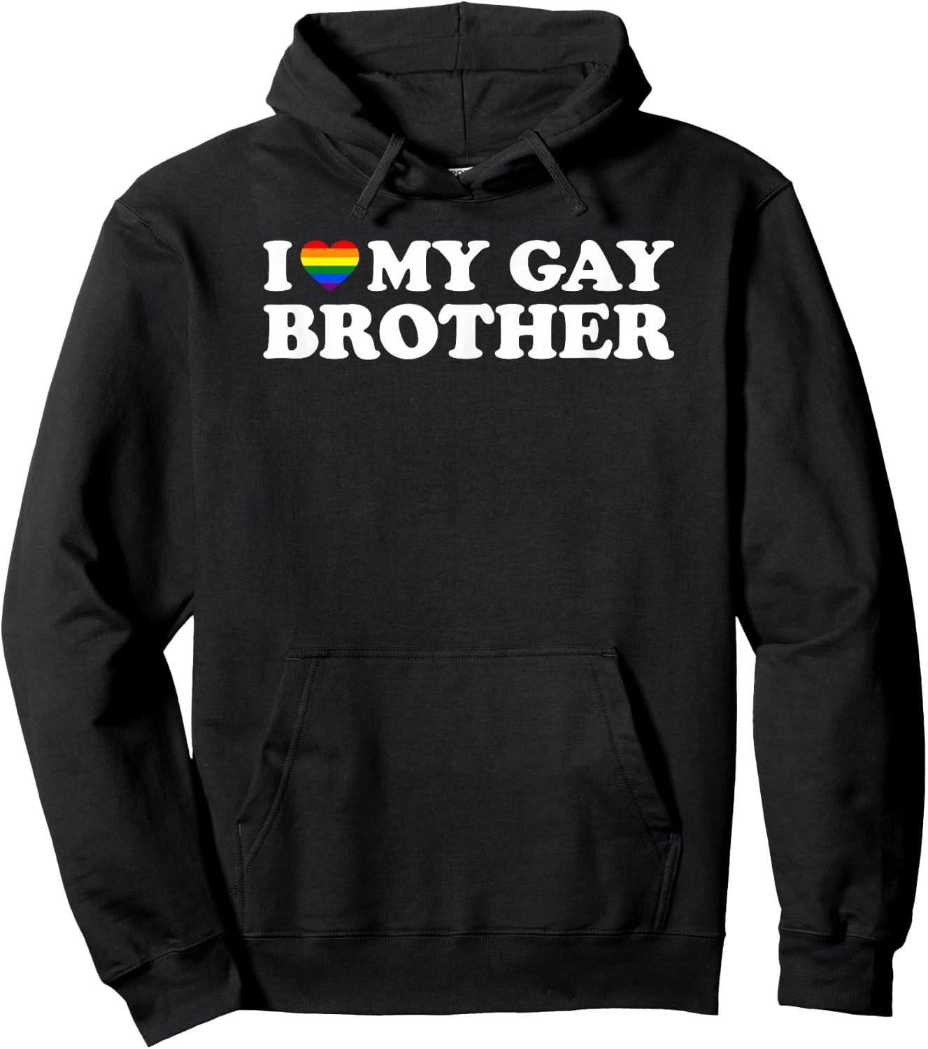 I Love My Gay Brother Hoodie - Hoodie | Black
