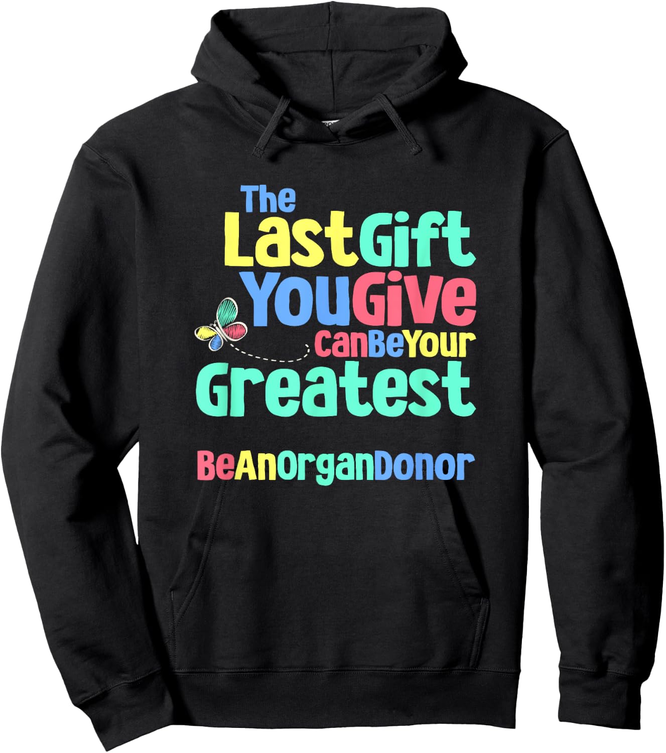 Be An Organ Donor an Organ Donation and Donor Awareness Hoodie - Hoodie | Black