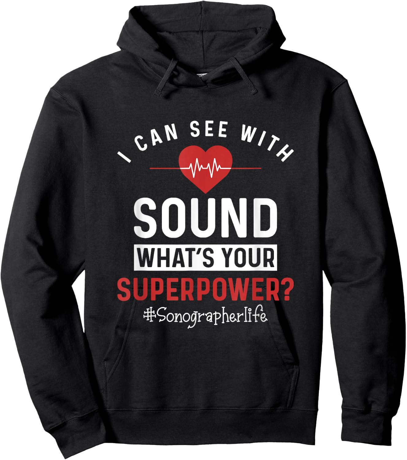 Sonographer I Can See With Sound Funny Sonography Ultrasound Hoodie - Hoodie | Black