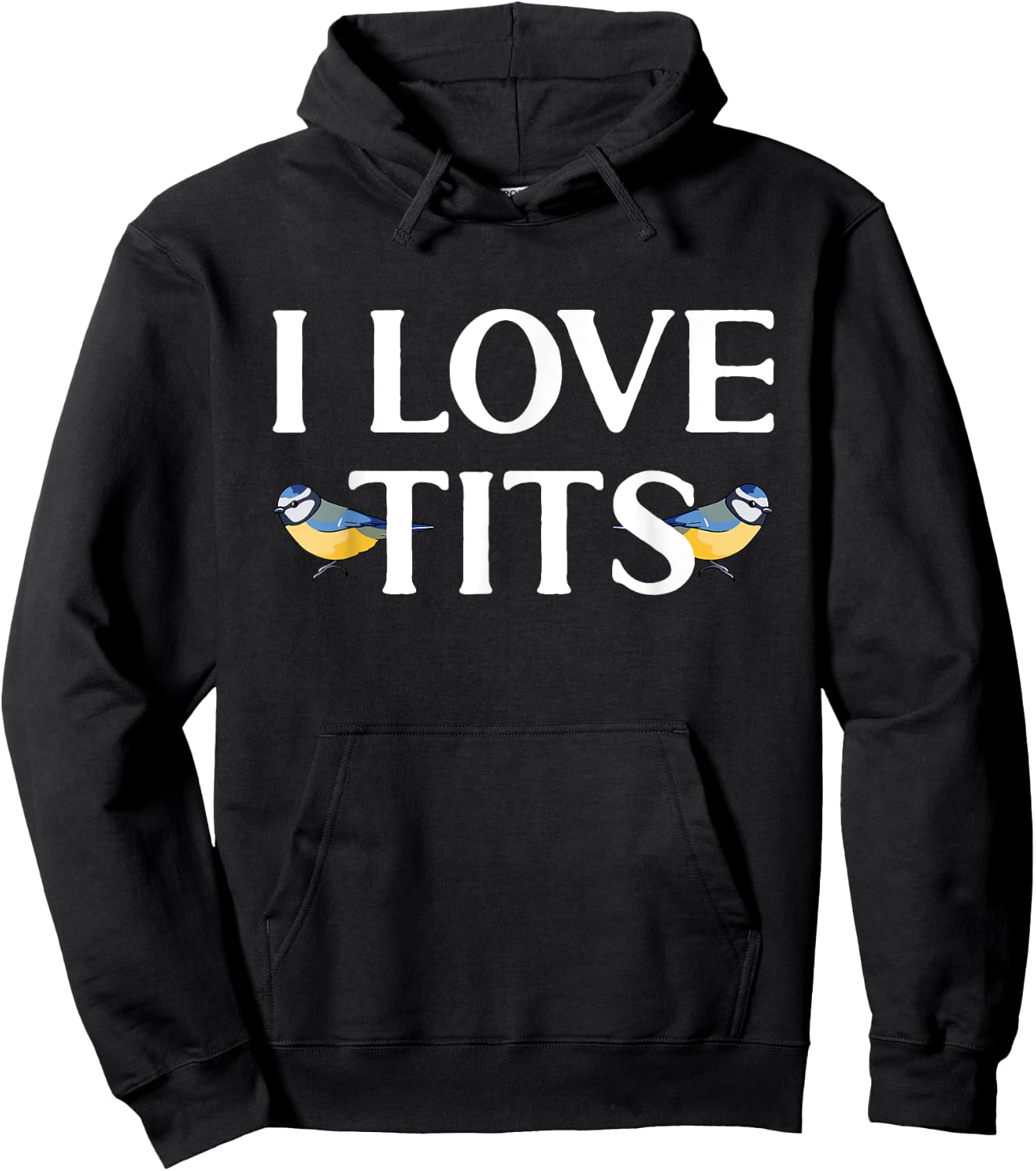 I love Tits Bird Watcher Tit Bird Hoodie - Hoodie | Black
