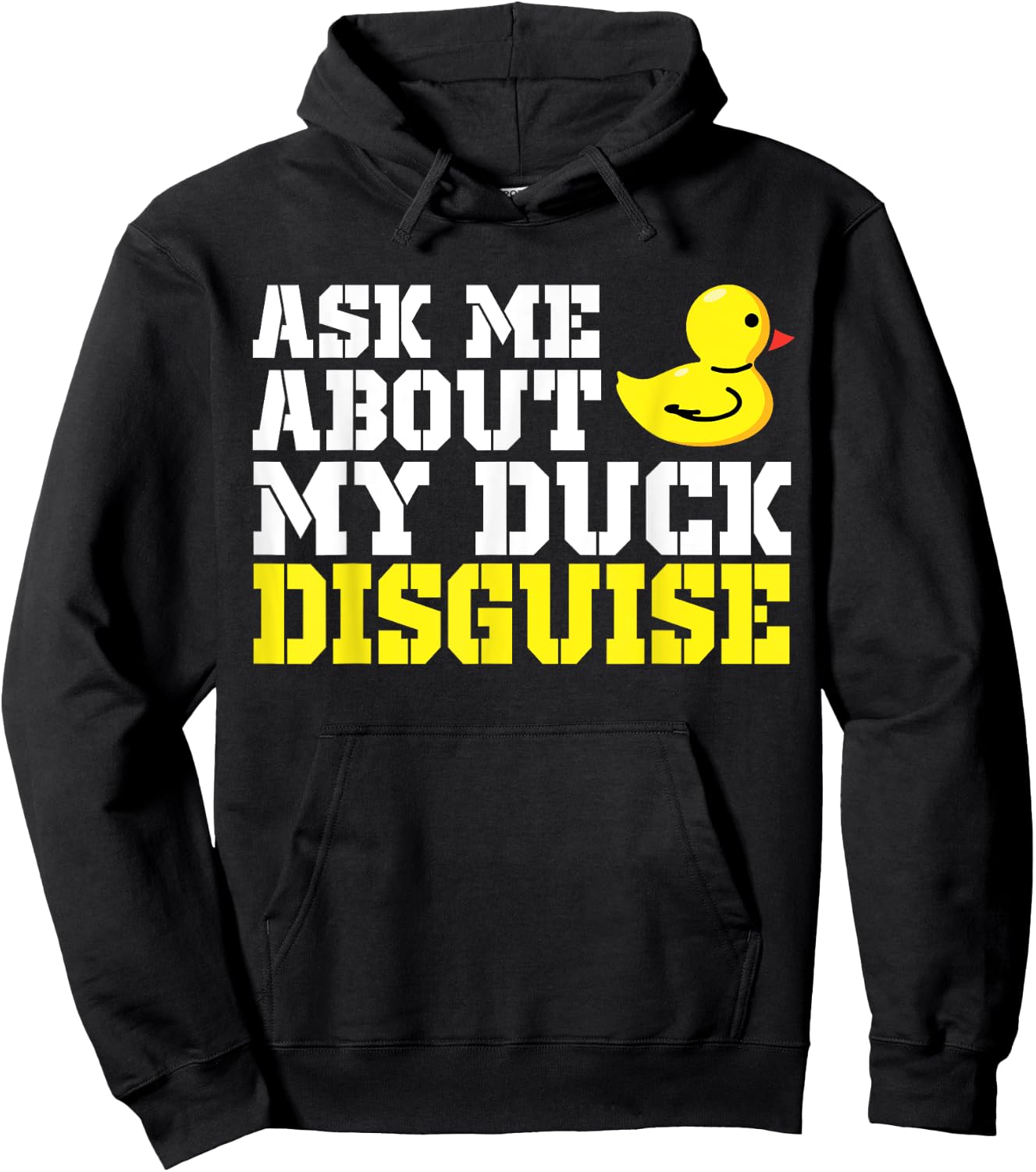 Ask Me About My Duck Disguise Duck Costume Halloween Funny Hoodie - Hoodie | Black