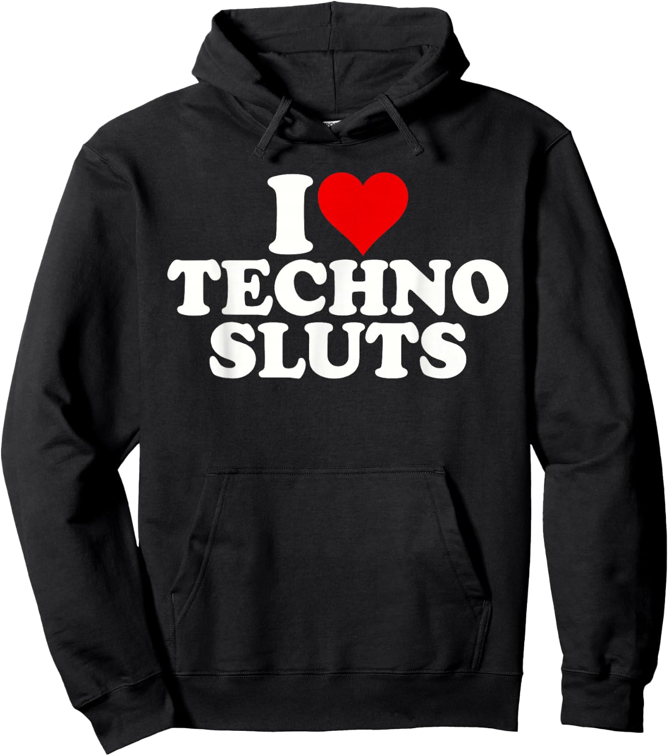 I Love Heart Techno Sluts EDM Music Hoodie - Hoodie | Black