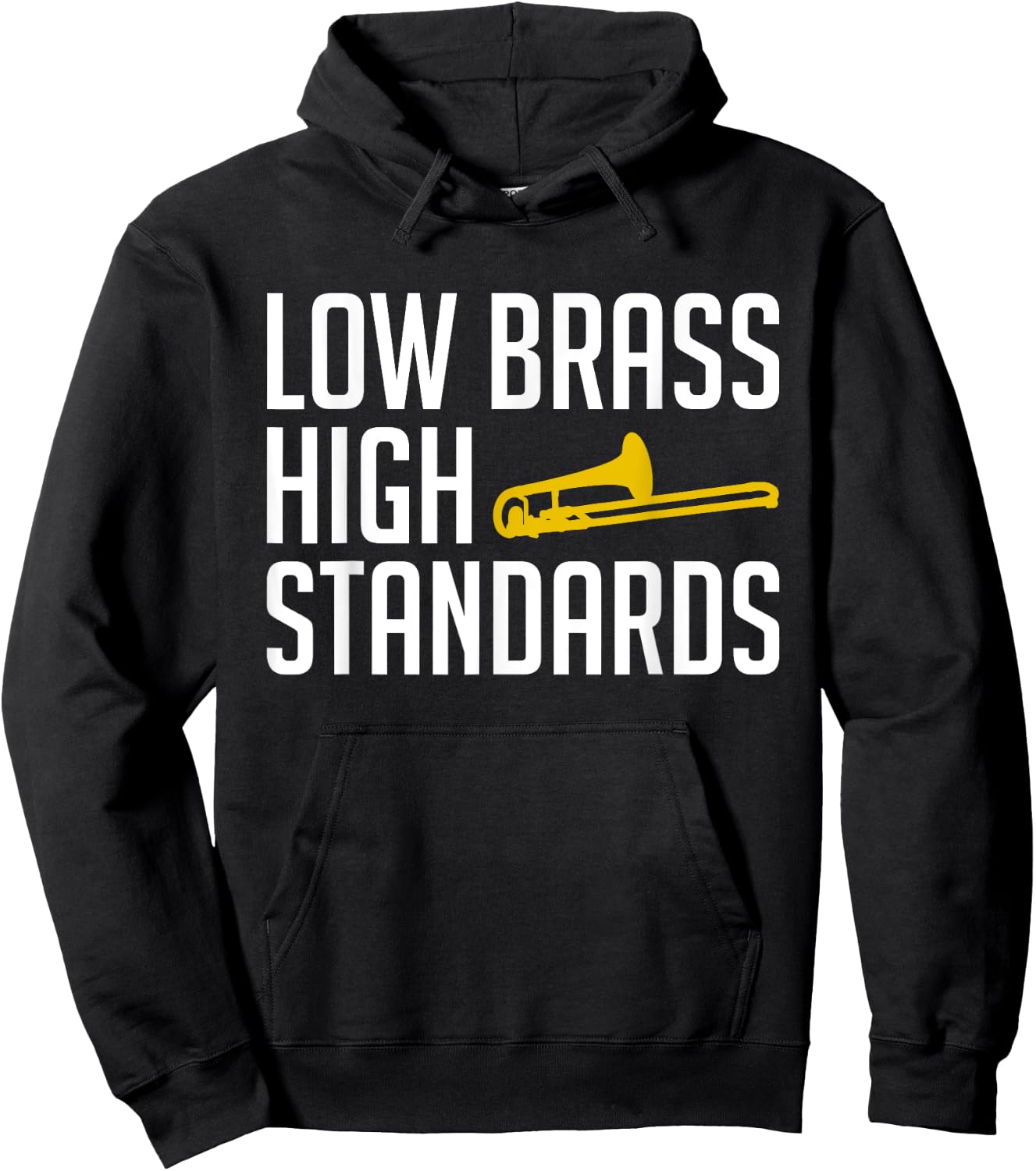 Low Brass High Standards Trombone Player Hoodie - Hoodie | Black