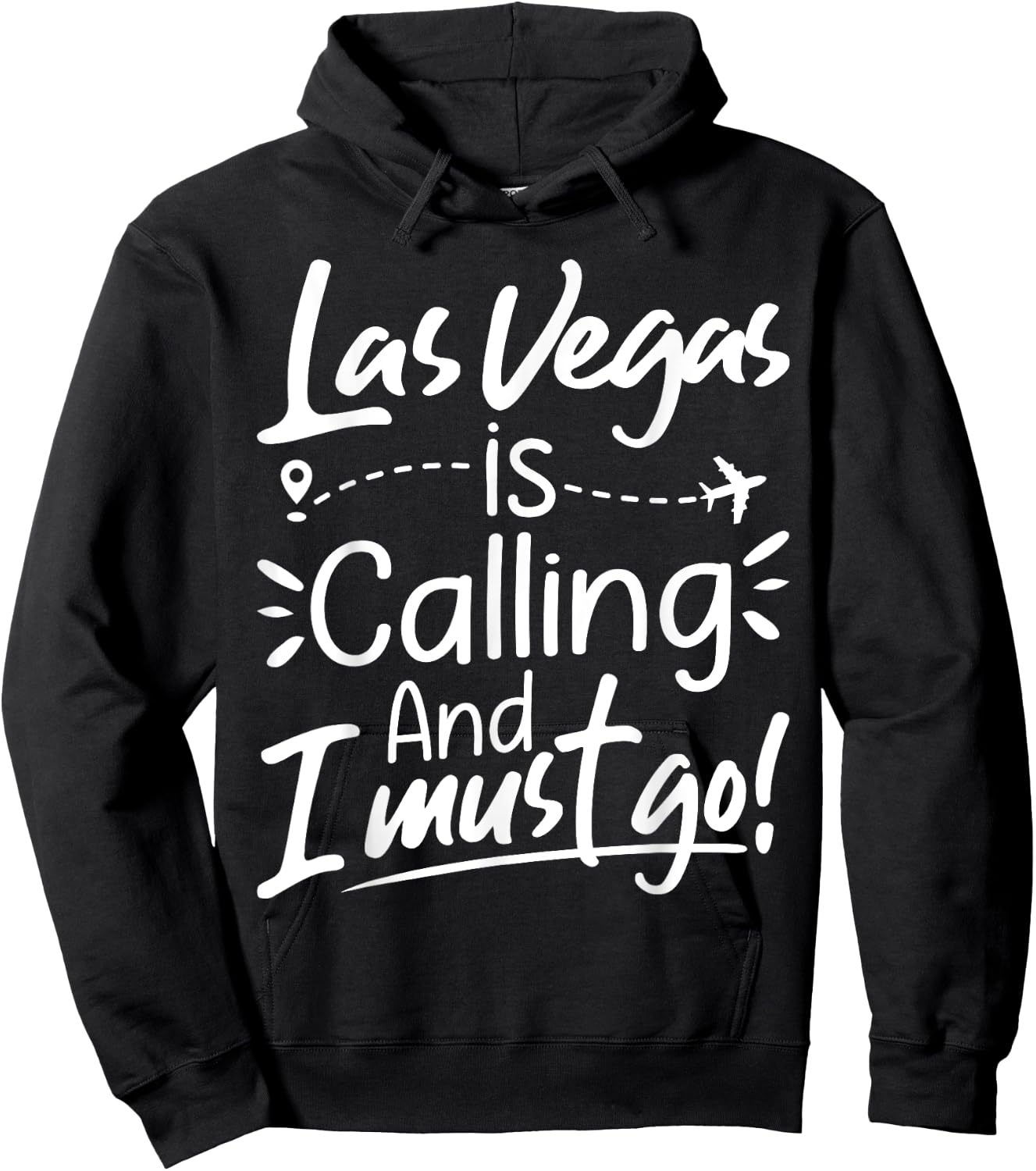 Las Vegas Is Calling and I Must Go Funny USA Travel Lover Hoodie - Hoodie | Black