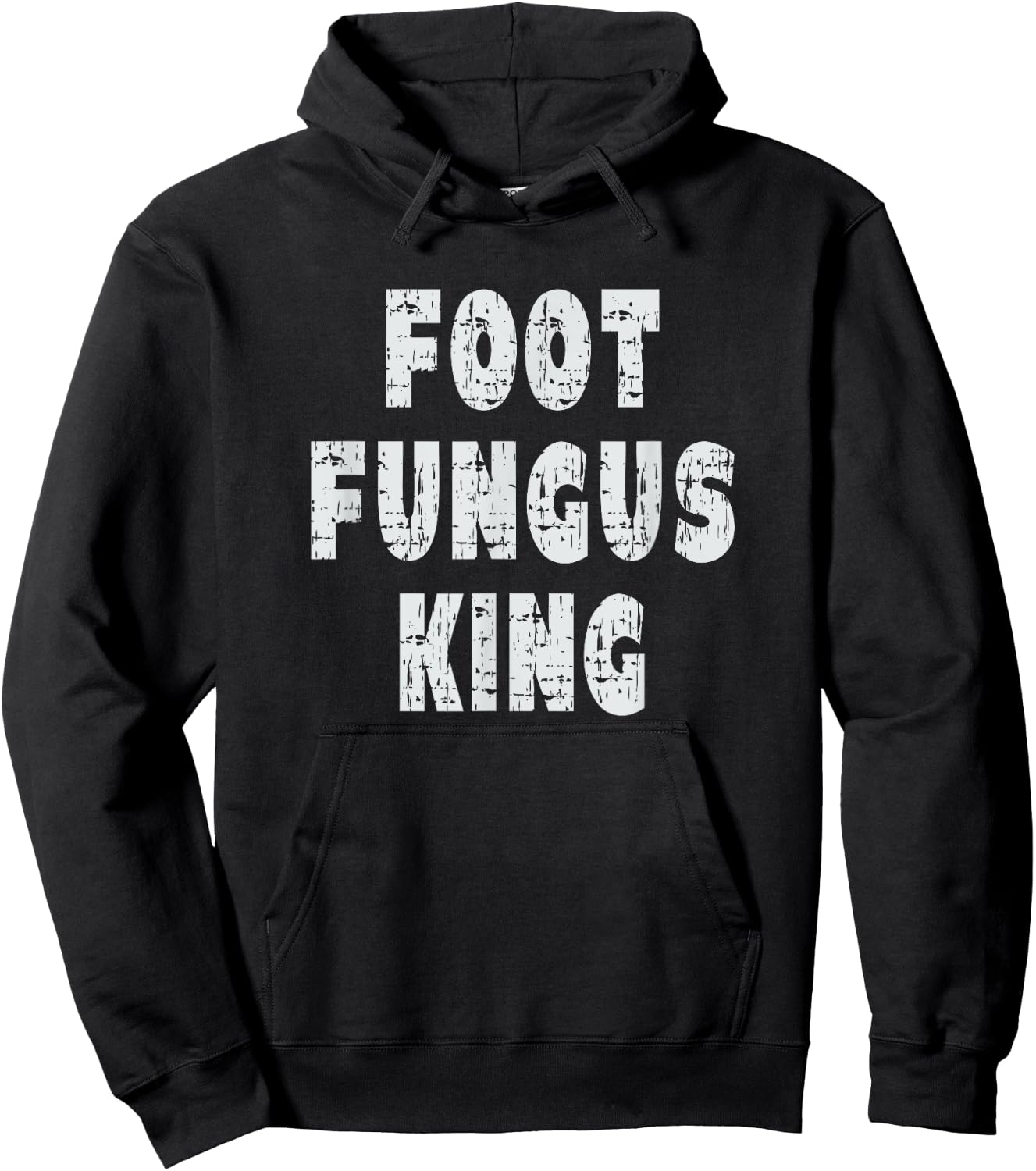 Foot Fungus King - Funny Self-Degradation Joke Hoodie - Hoodie | Black
