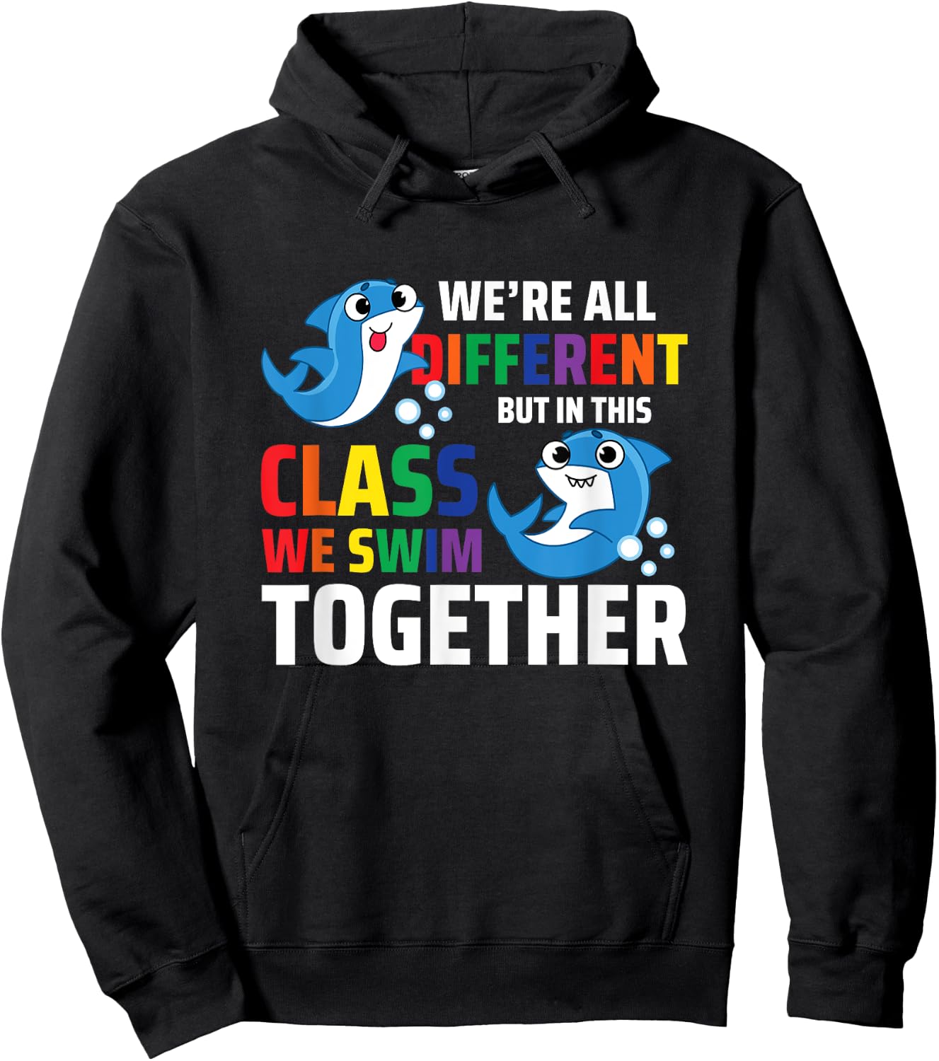 We're All Different But In This Class We Swim Together Hoodie - Hoodie | Black