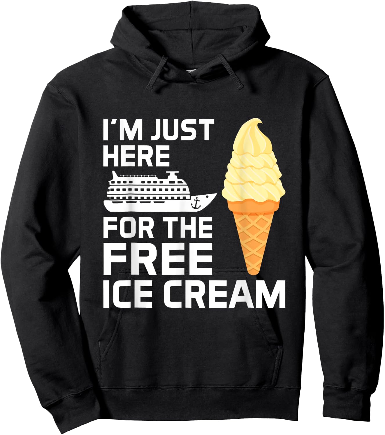 I'm Just Here for The Free Ice Cream Funny Cruise 2025 Women Girls Kids Hoodie - Hoodie | Black