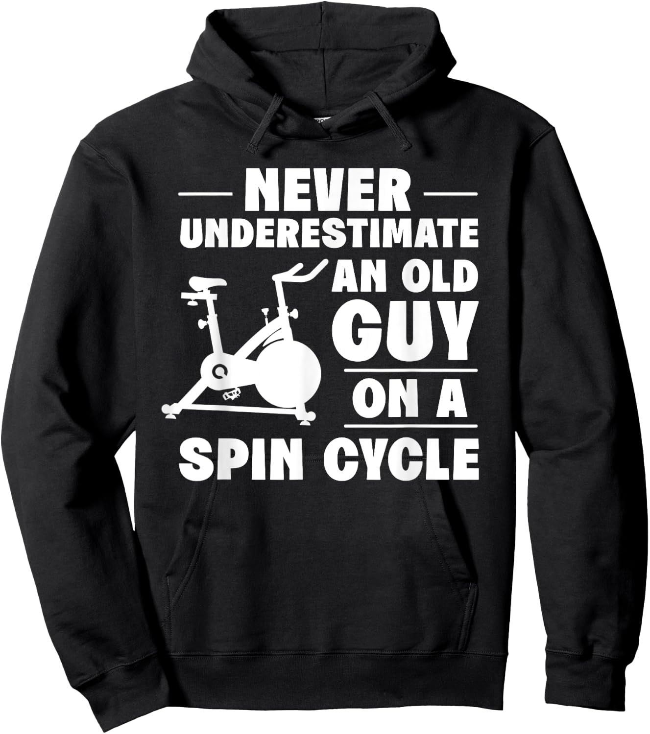 Spinning Class Never underestimate an old guy Spin Hoodie - Hoodie | Black
