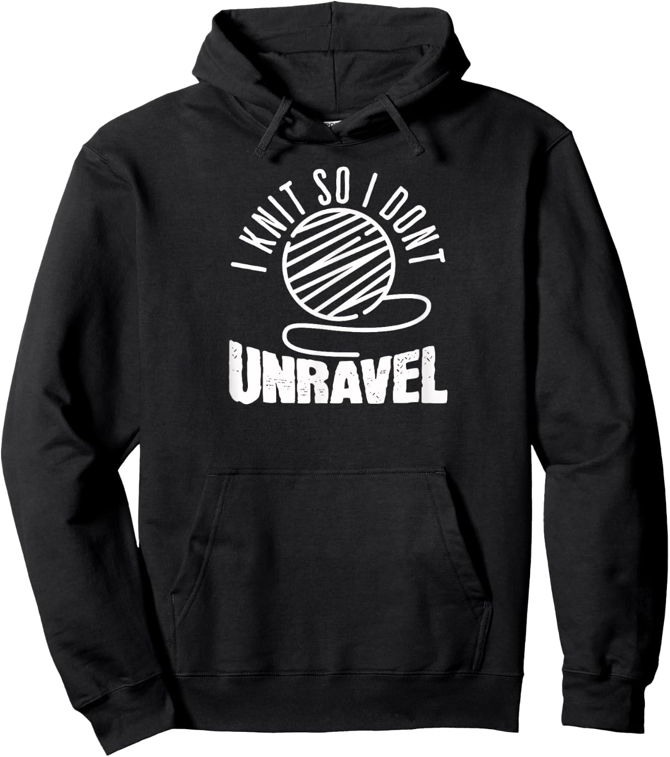 I Knit So I Don't Unravel Funny Knitting Women Knitters Hoodie - Hoodie | Black