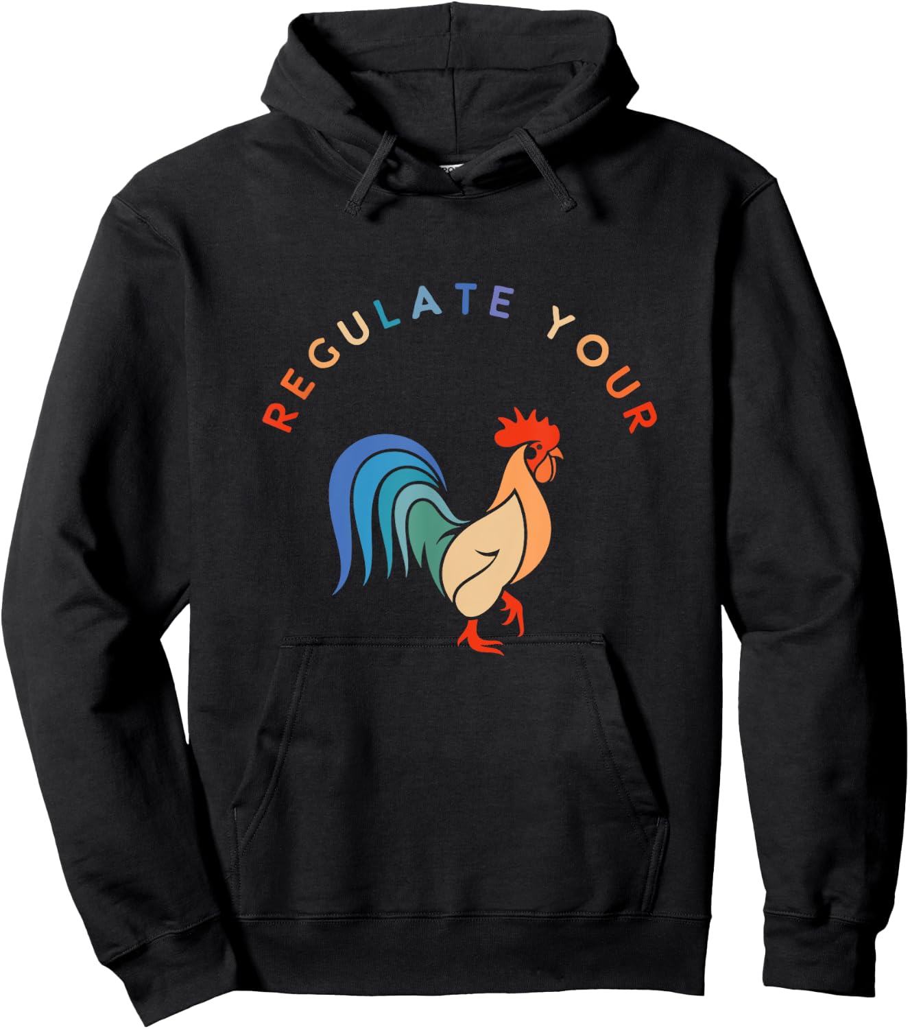 Regulate Your Cock Bird - Roaster Funny Women's Rights Hoodie - Hoodie | Black