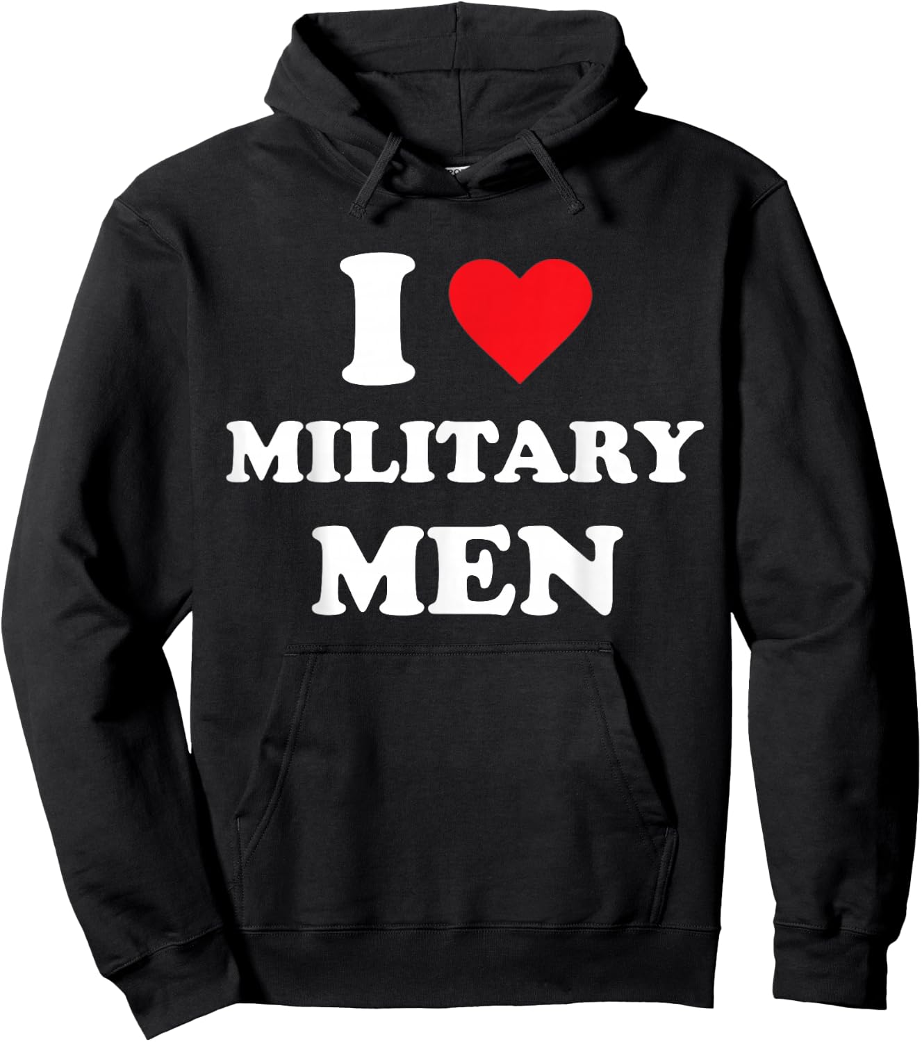 I Love Military Men Hoodie - Hoodie | Black