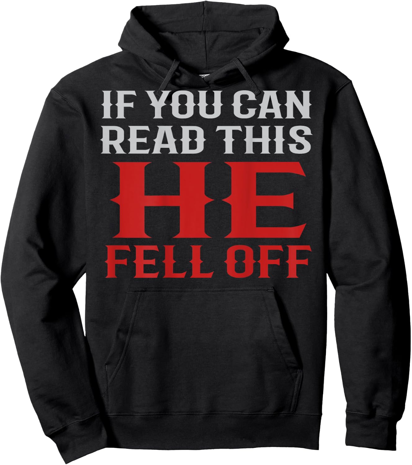 Funny If You Can Read This He Fell Off Biker Motorcycle Hoodie - Hoodie | Black