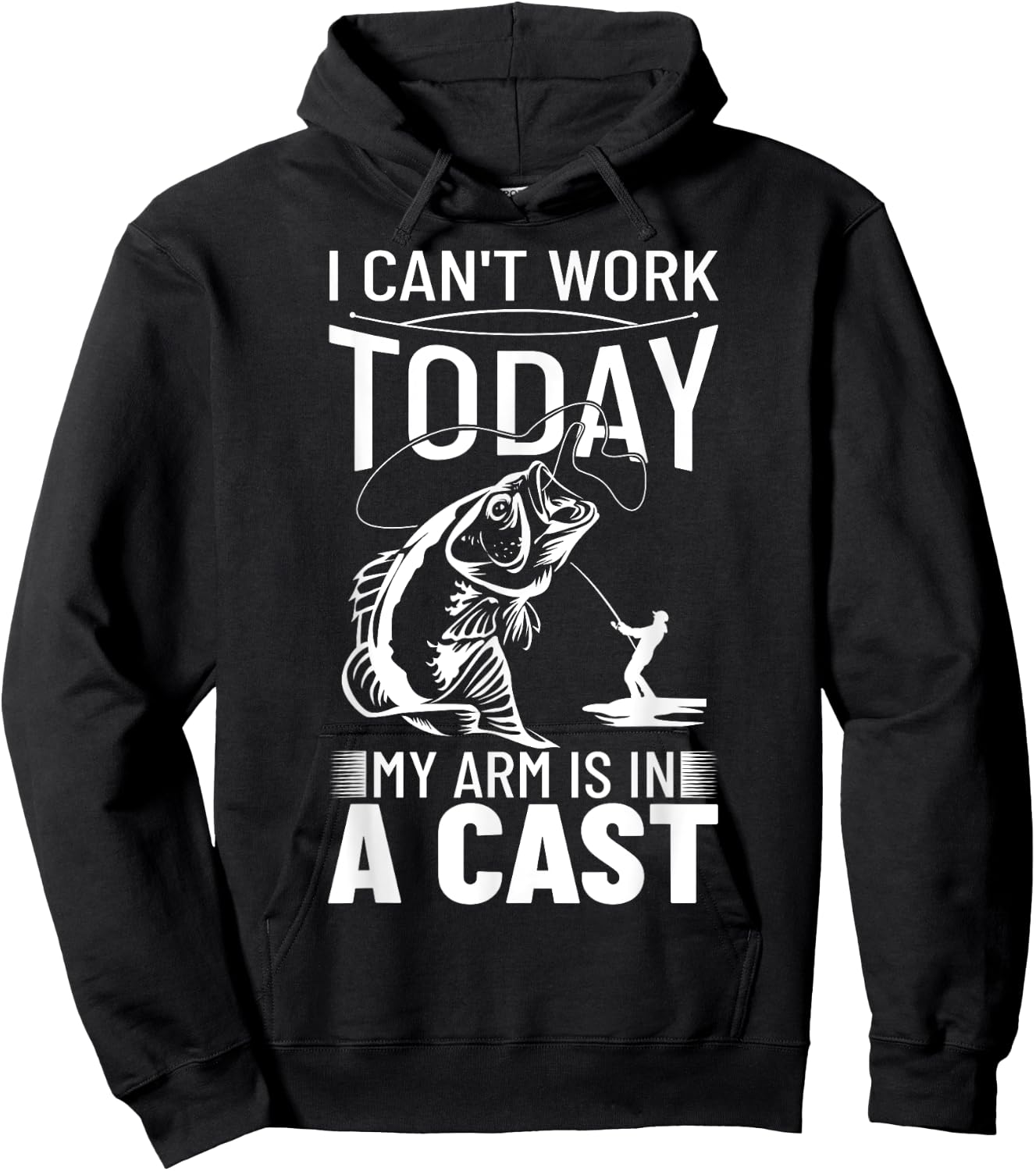 Fishing Design I Can't Work Today My Arm Is In A Cast Hoodie - Hoodie | Black