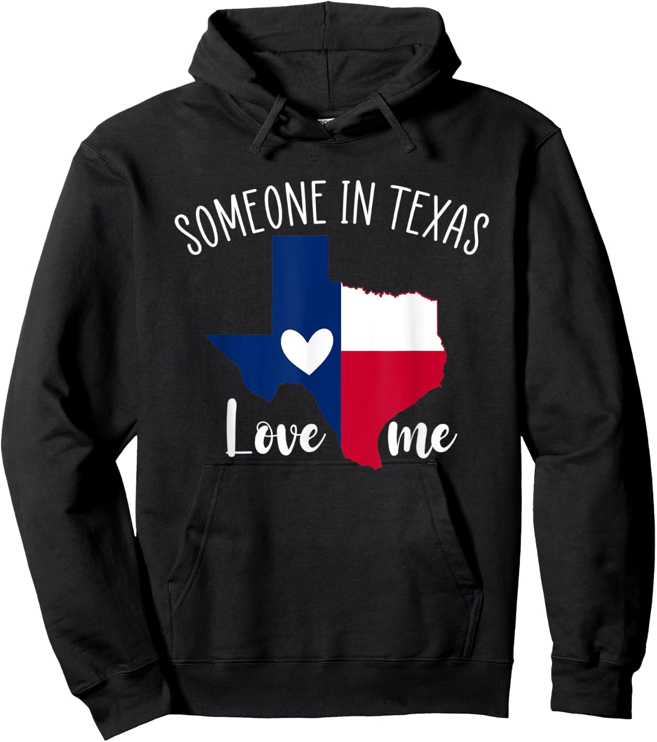 Someone In Texas Loves Me Funny Gift Hoodie - Hoodie | Black