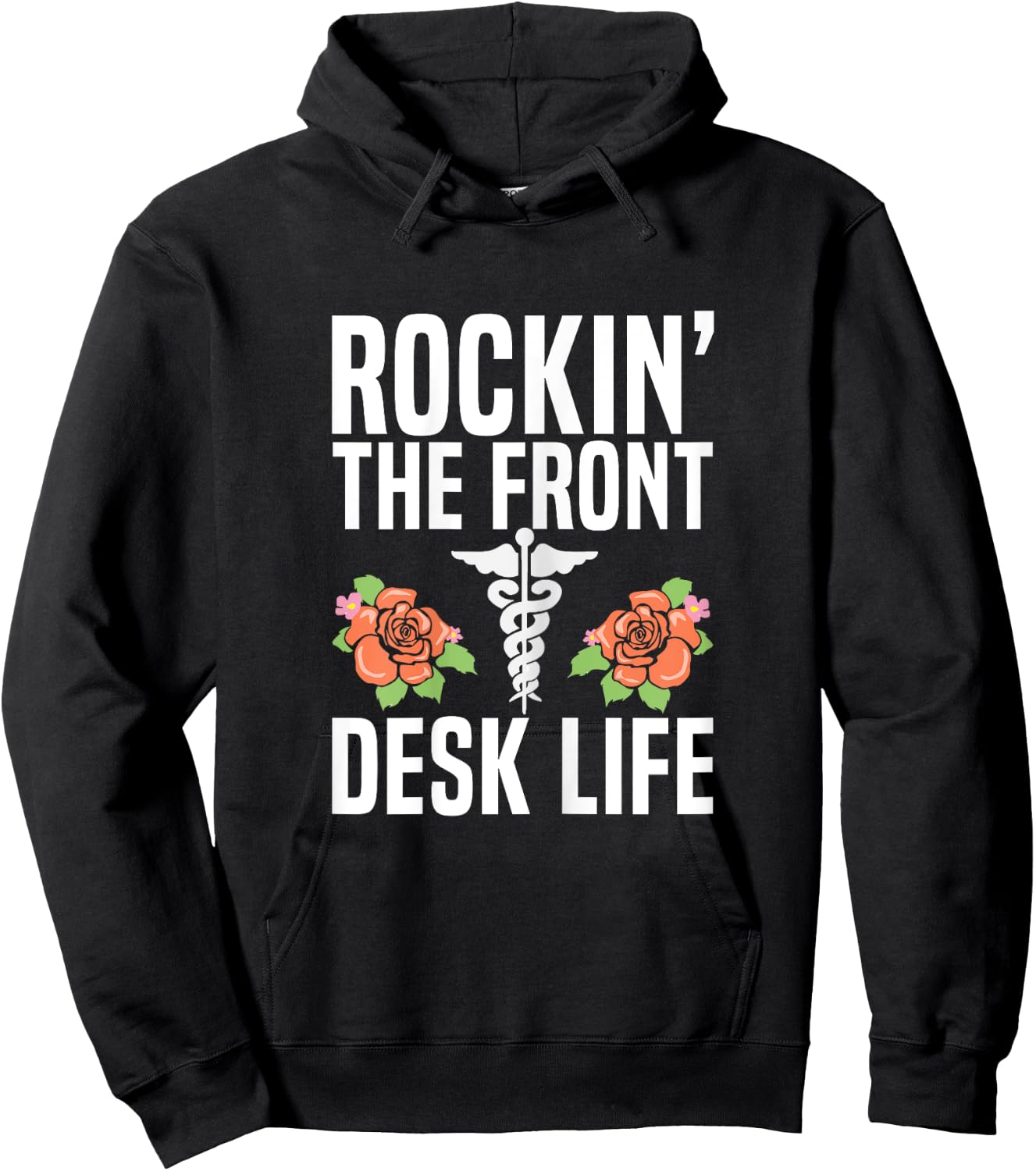 Rocking the front desk life Quote for a Medical Receptionist Hoodie - Hoodie | Black